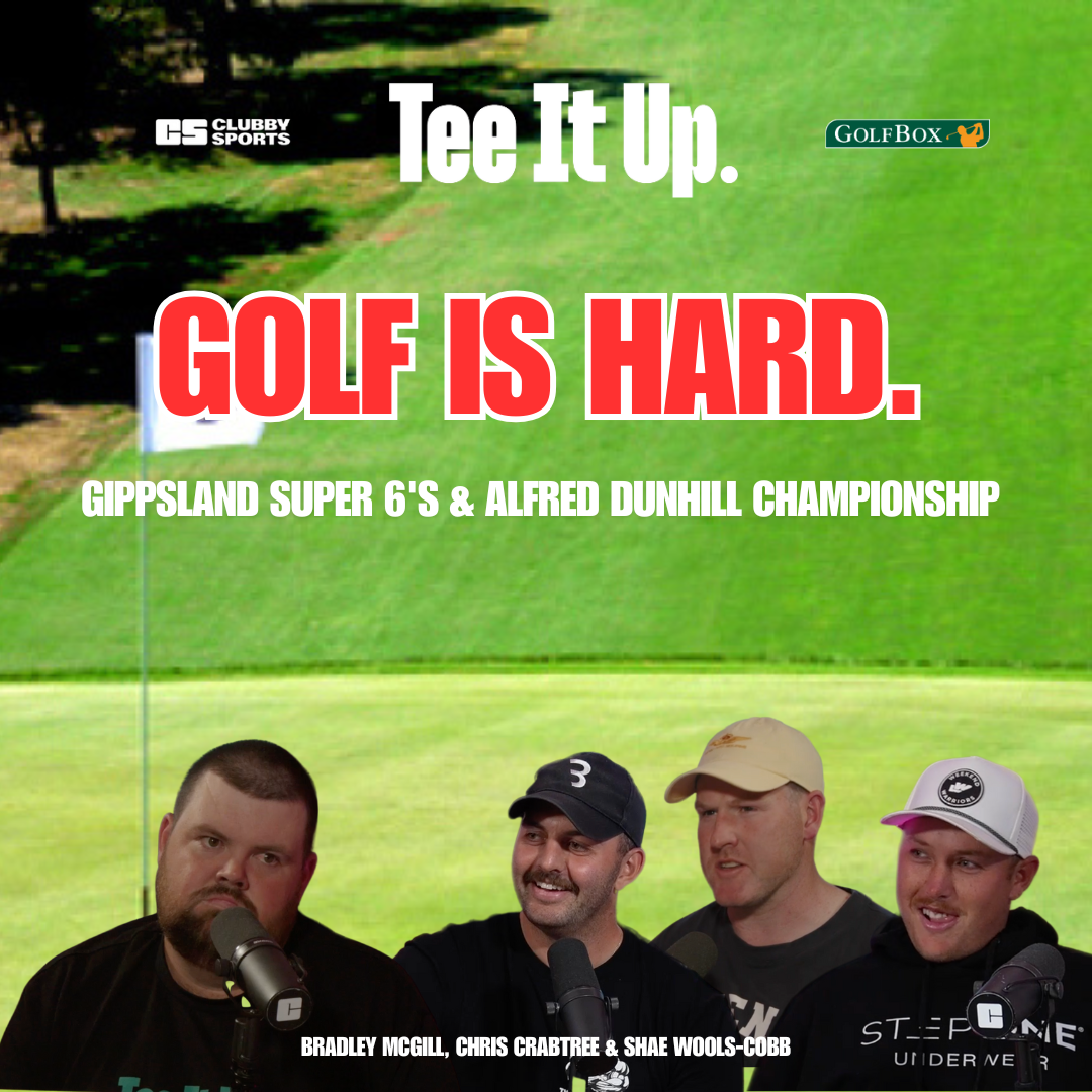 Golf is Hard | Gippsland Super 6's with Crabtree, Wools-Cobb & McGill episode artwork