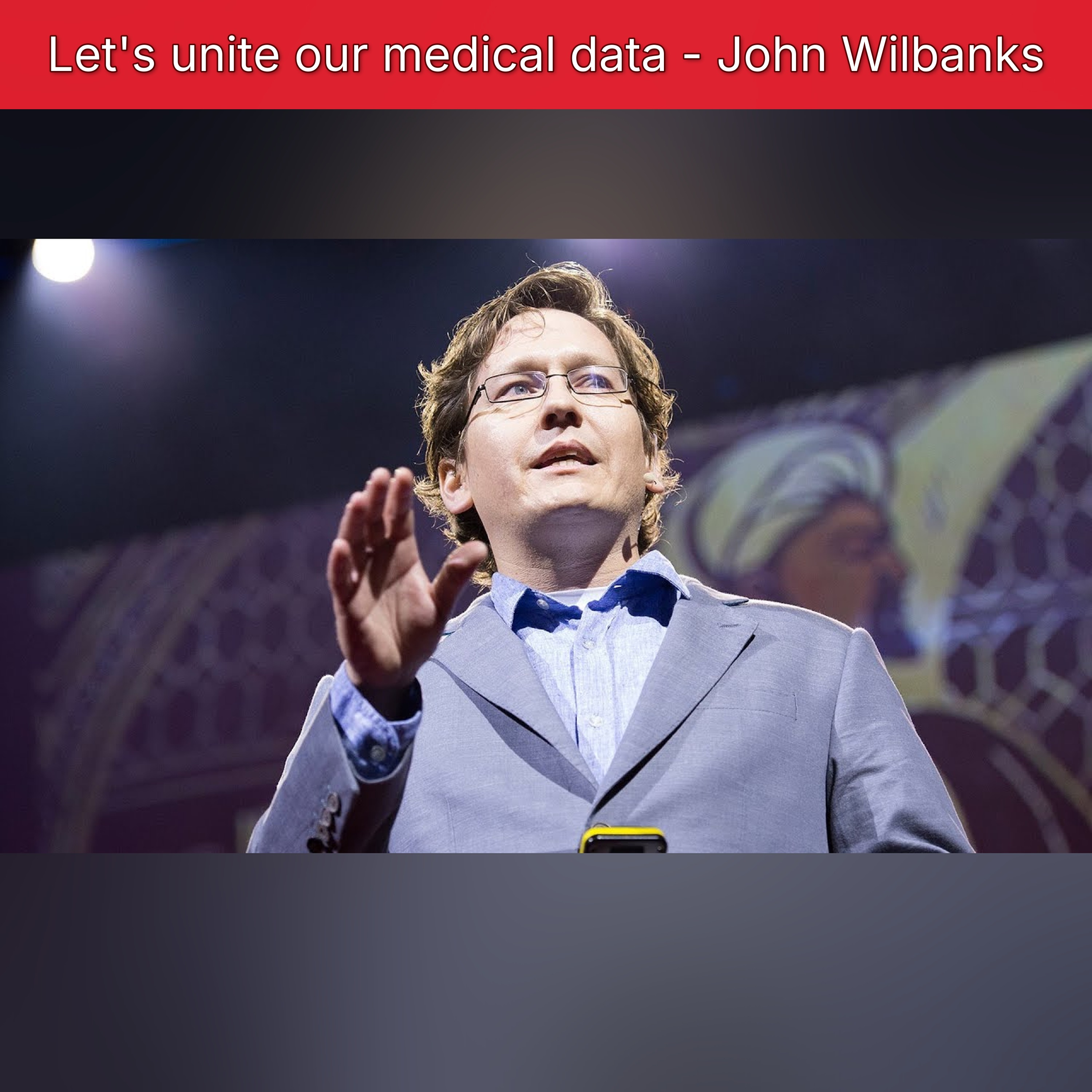 Let's unite our medical data - John Wilbanks episode artwork