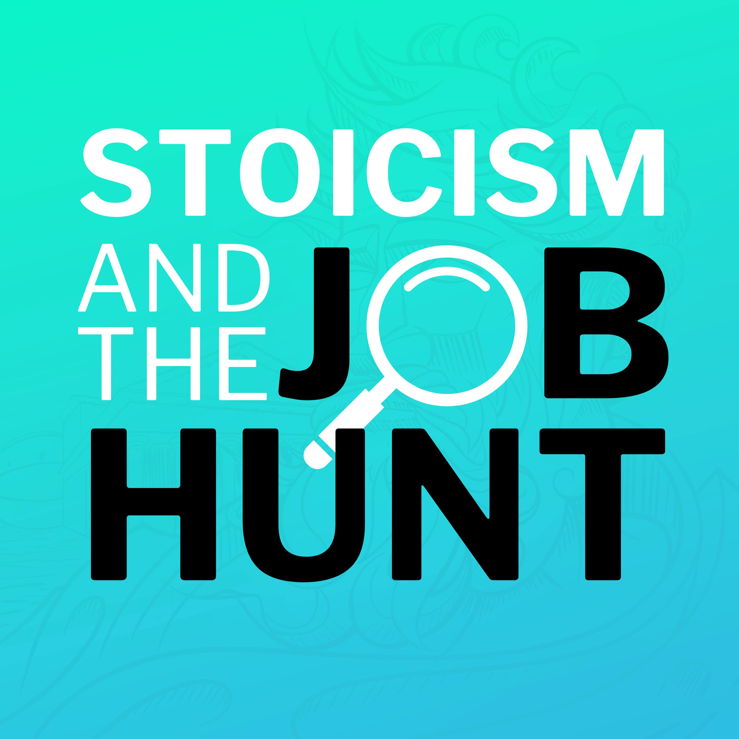 Stoicism And The Job Hunt