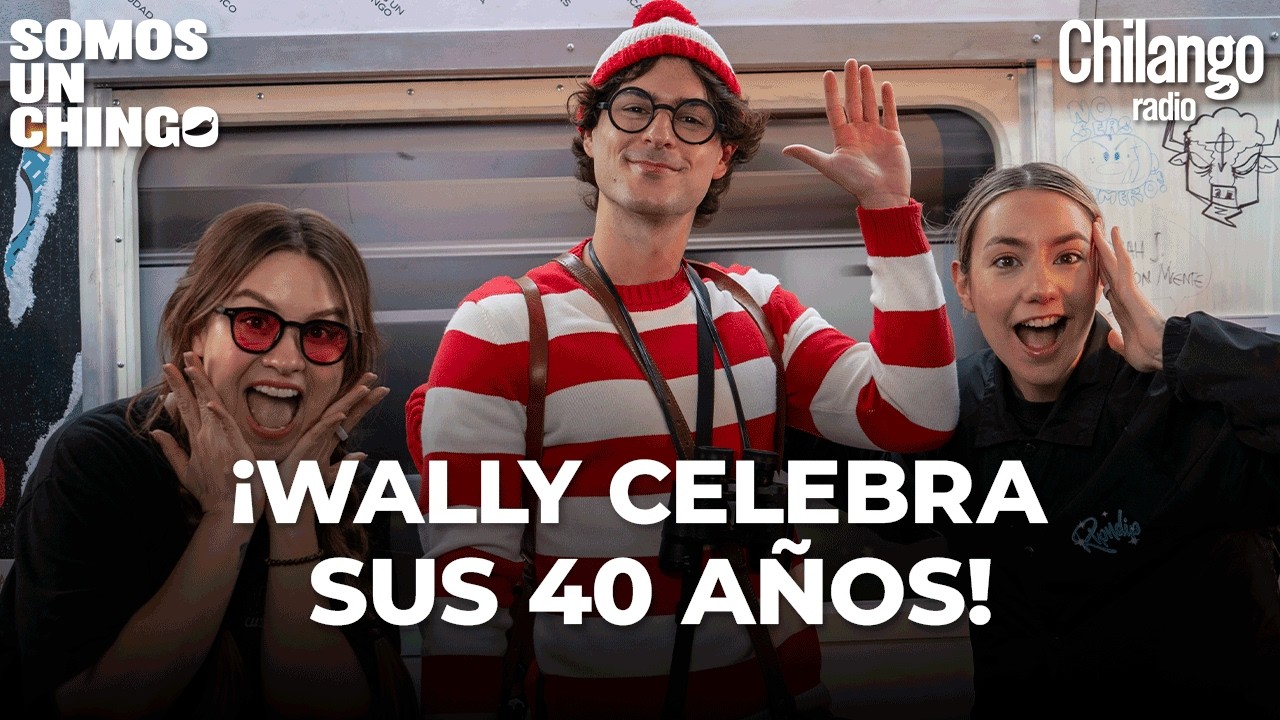 ¿Dónde está Wally? En Somos Un Chingo