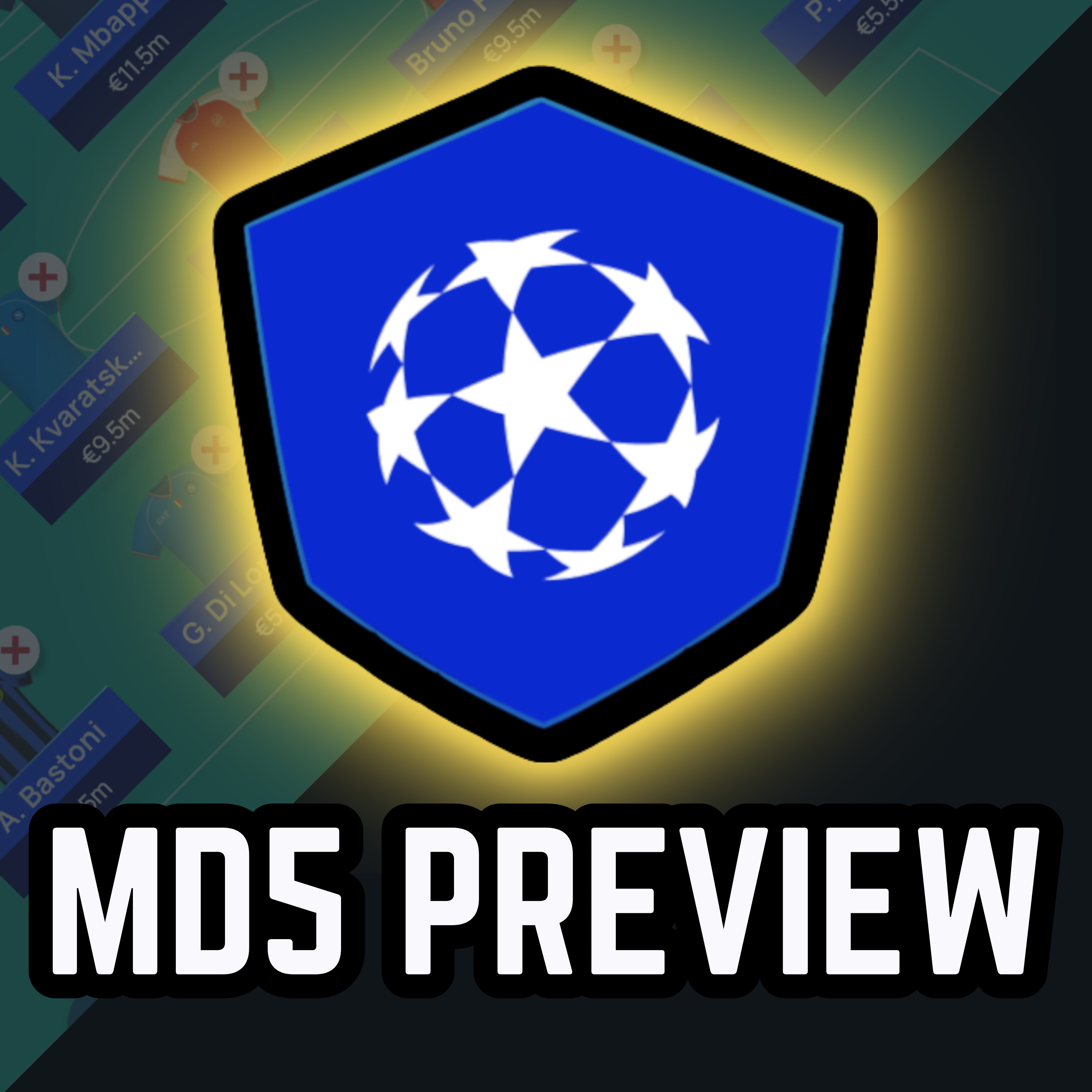 UCL Fantasy MD5: Preview