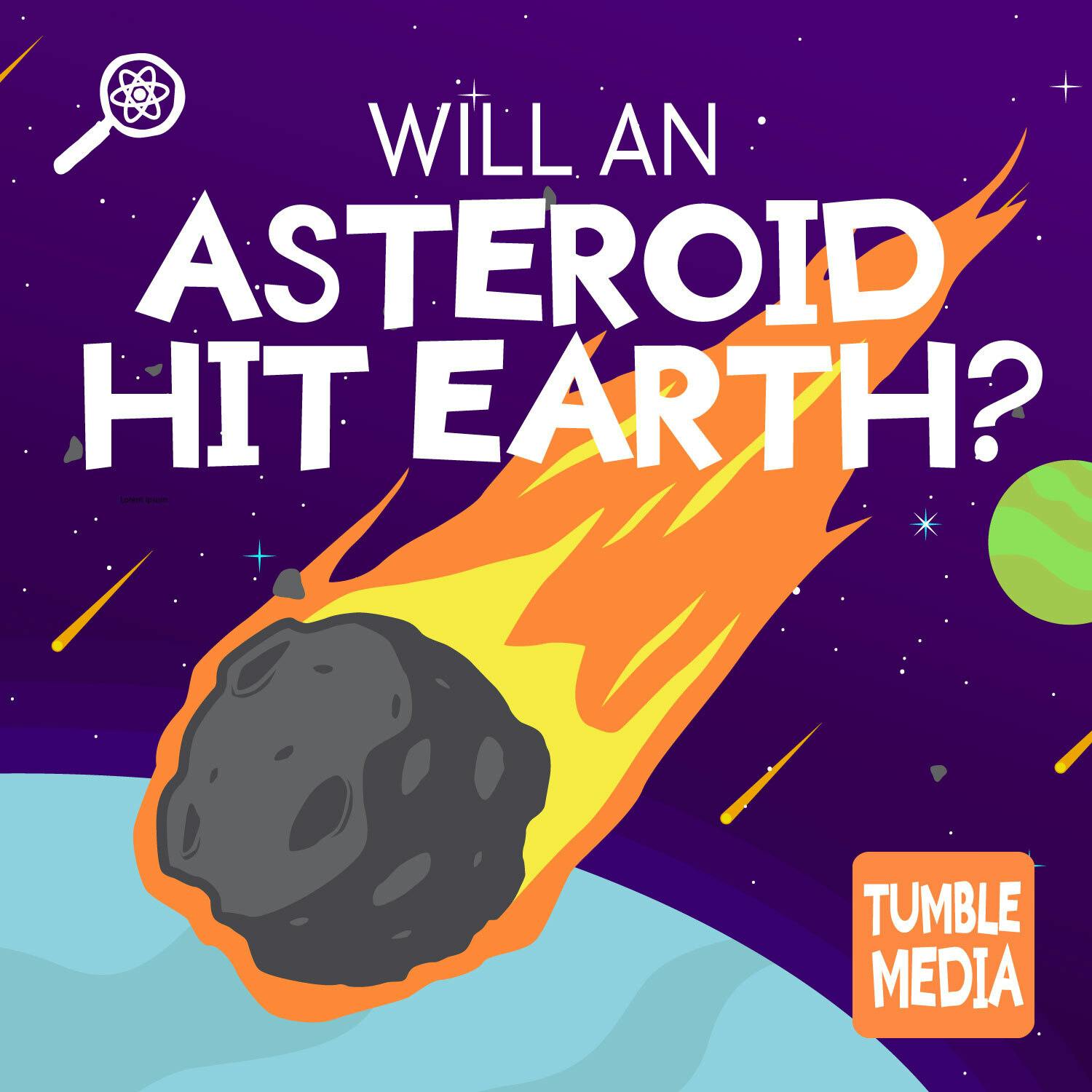 Will An Asteroid Hit Earth?