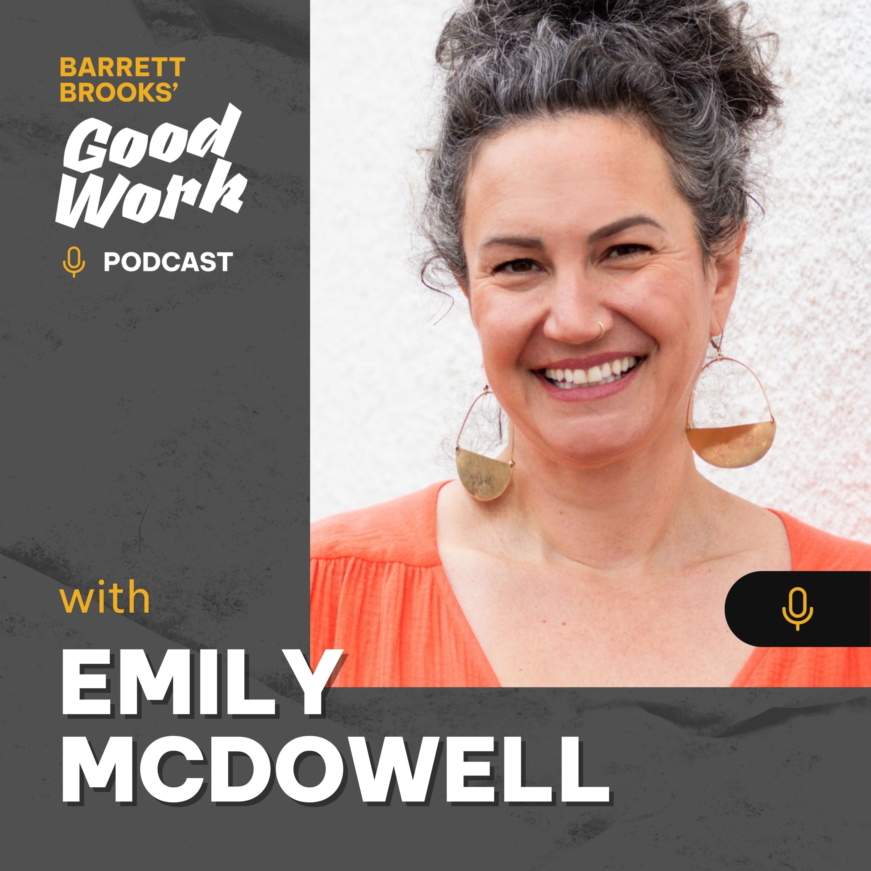 Good Work with Barrett Brooks