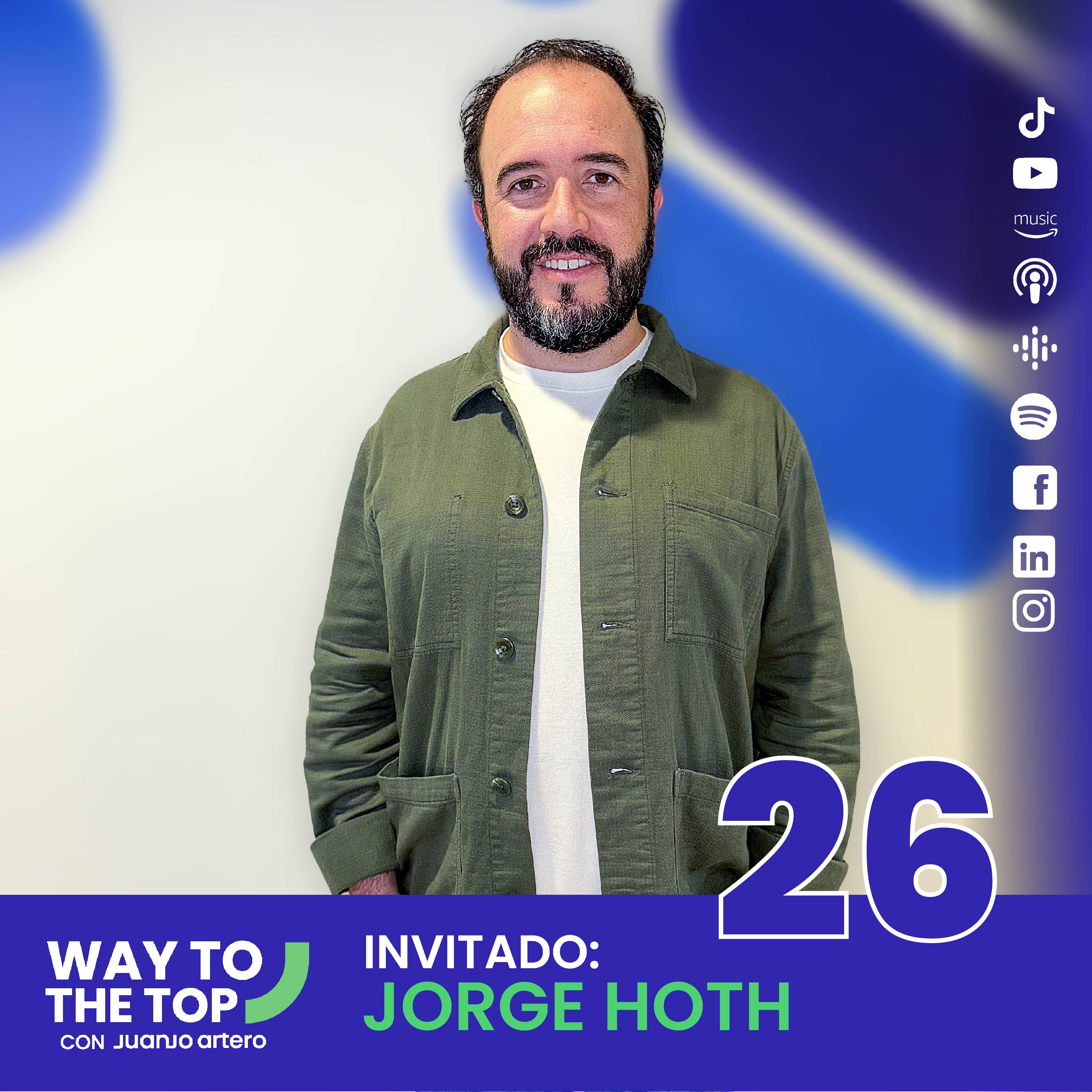 Cómo crear una comunidad con alto engagement│Jorge Hoth | Way to the top episode artwork