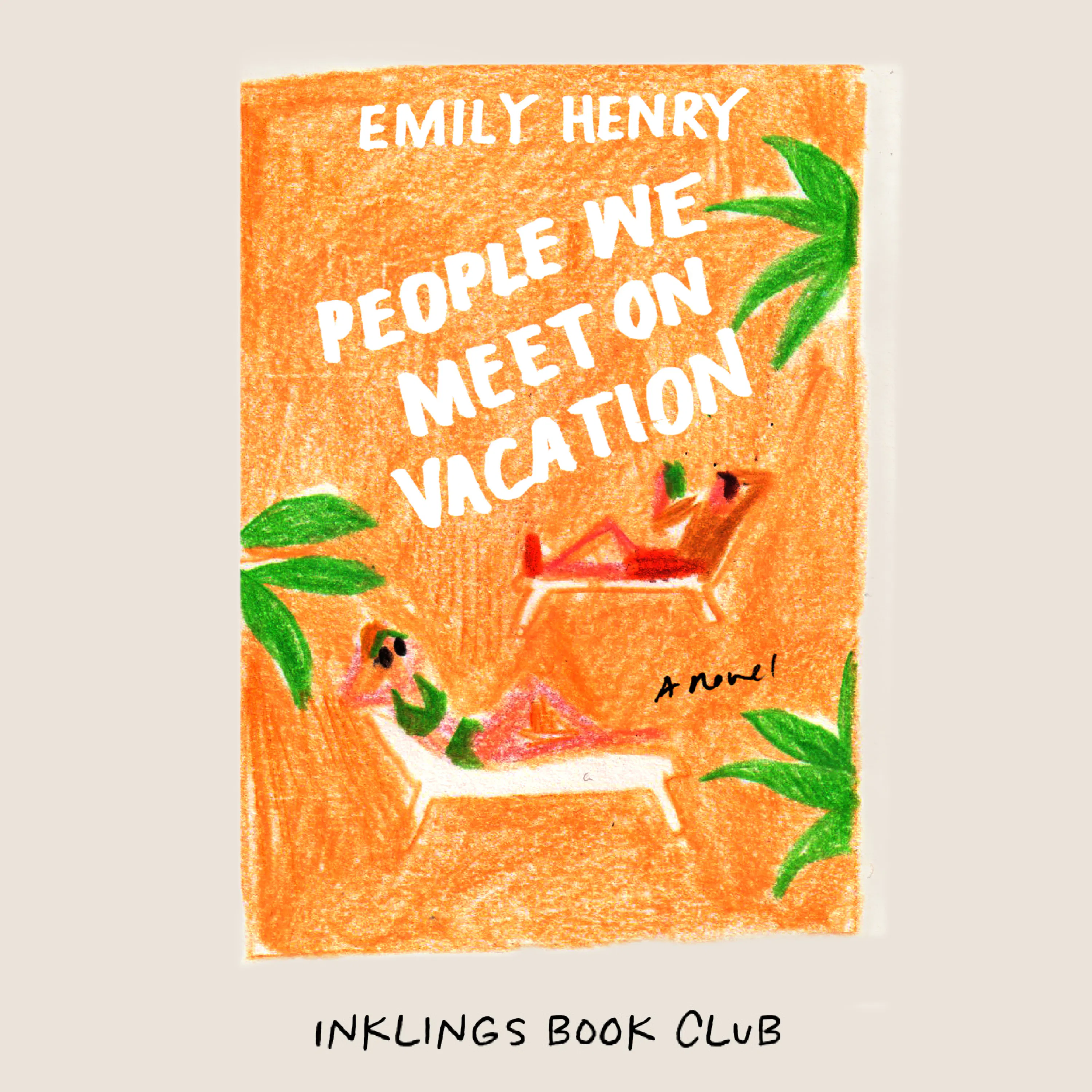Cover art for the episode "Tom Blyth & Emily Bader: People We Meet On Vacation" from Inklings Book Club