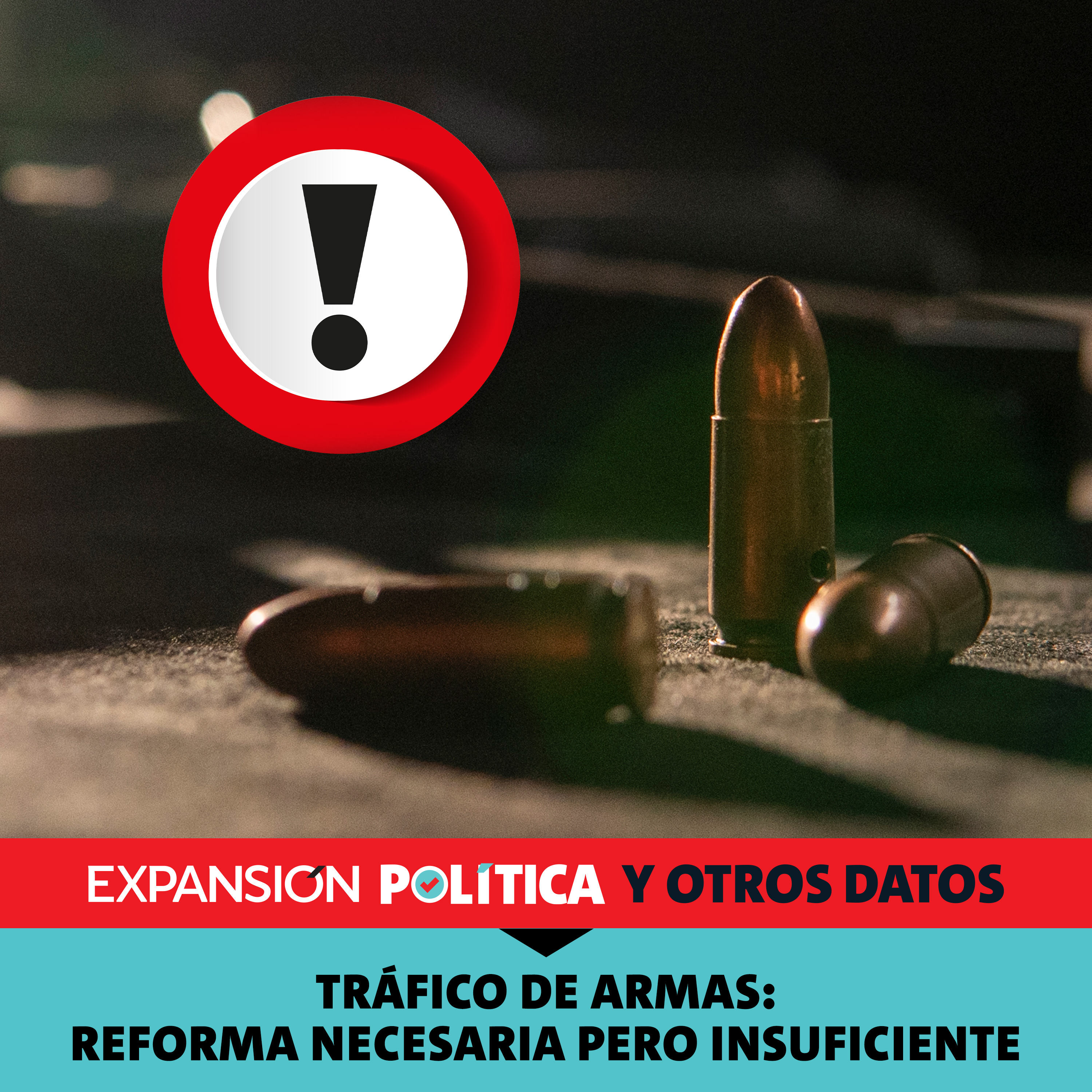 Tráfico de armas: reforma necesaria pero insuficiente | Episodio 202