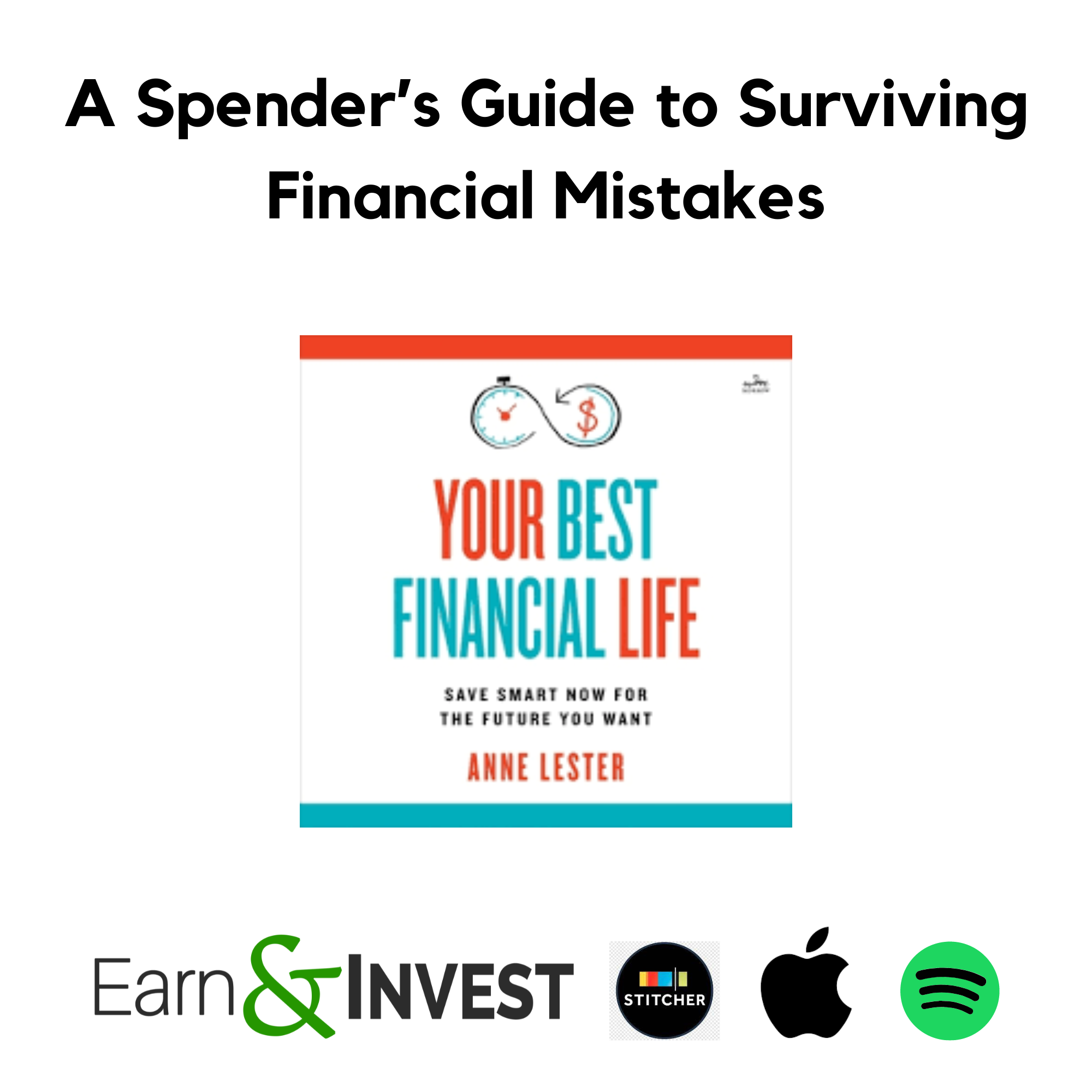 A Spender's Guide to Surviving Financial Mistakes w/ Anne Lester