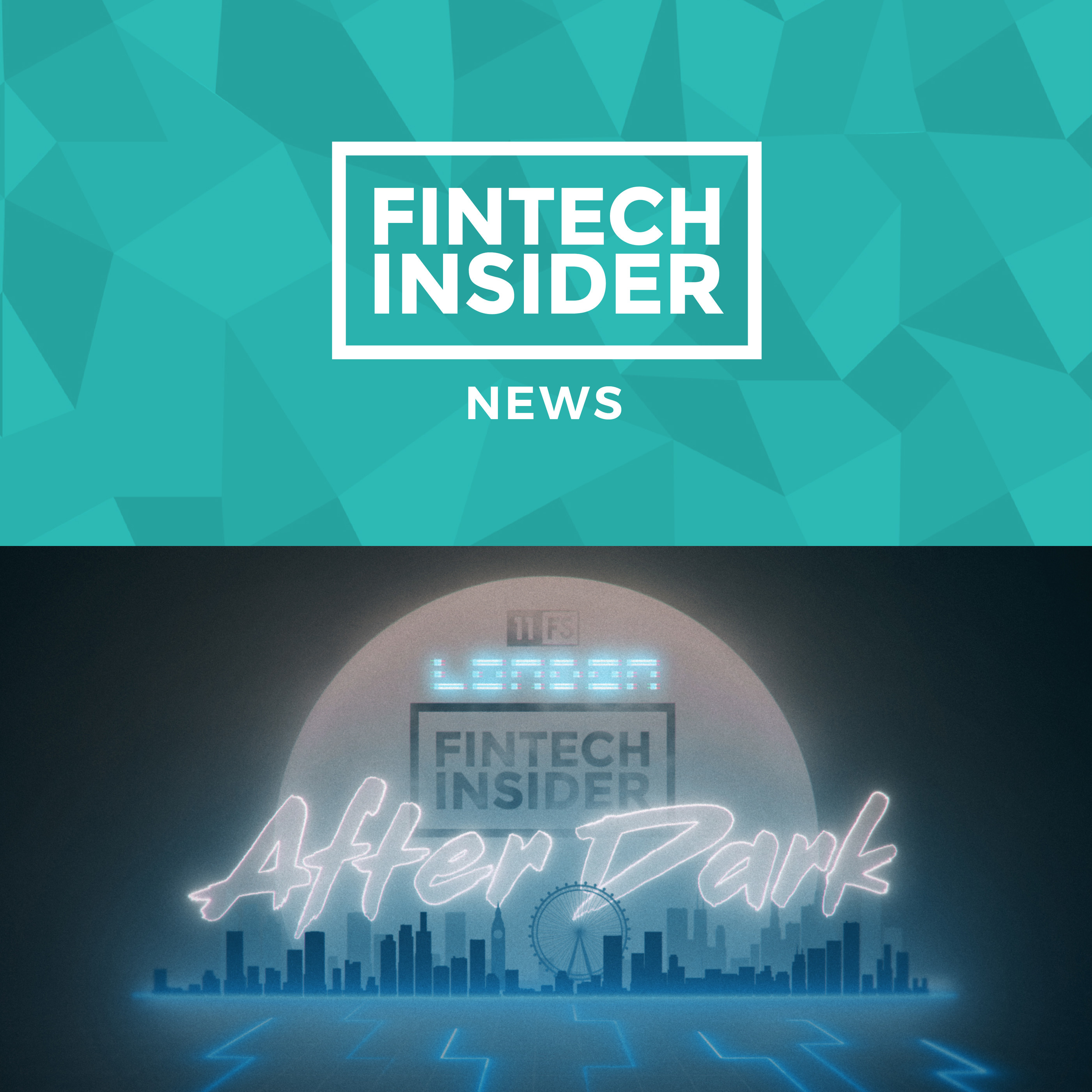 Fintech Insider Podcast by 11:FS