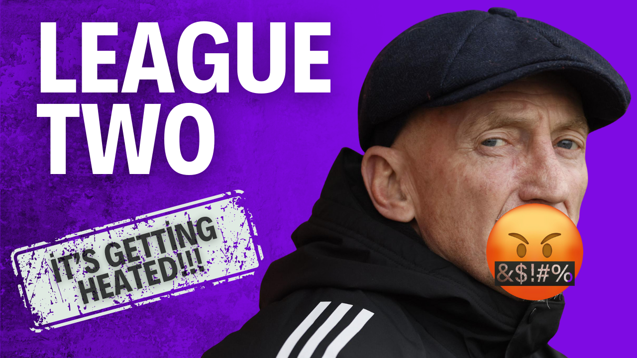 Blimey... It's ALL Kicking Off!!! - League Two Review