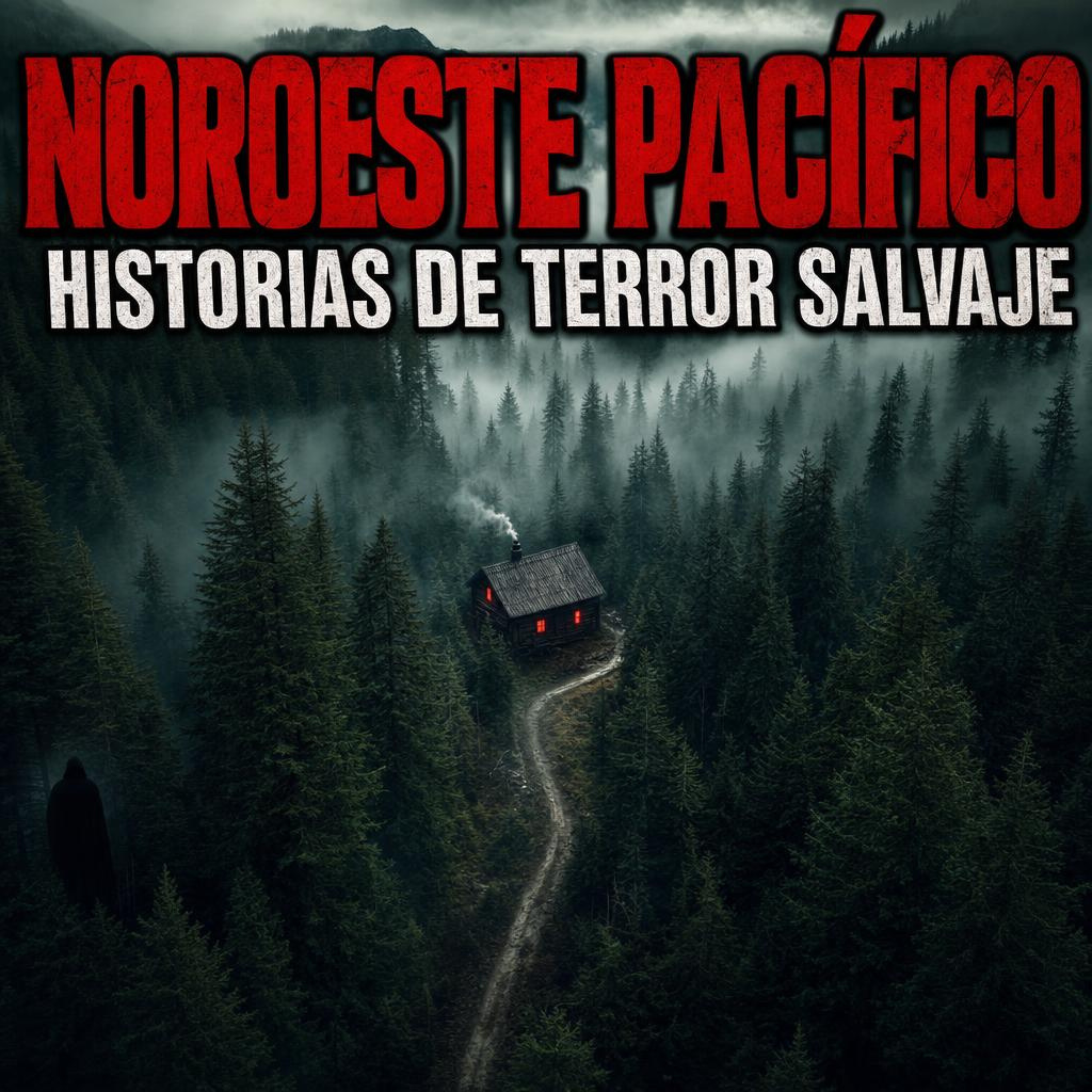 7 historias de terror reales y perturbadoras en los bosques del Pacífico Noroeste que convirtieron selvas tranquilas en pesadillas episode artwork