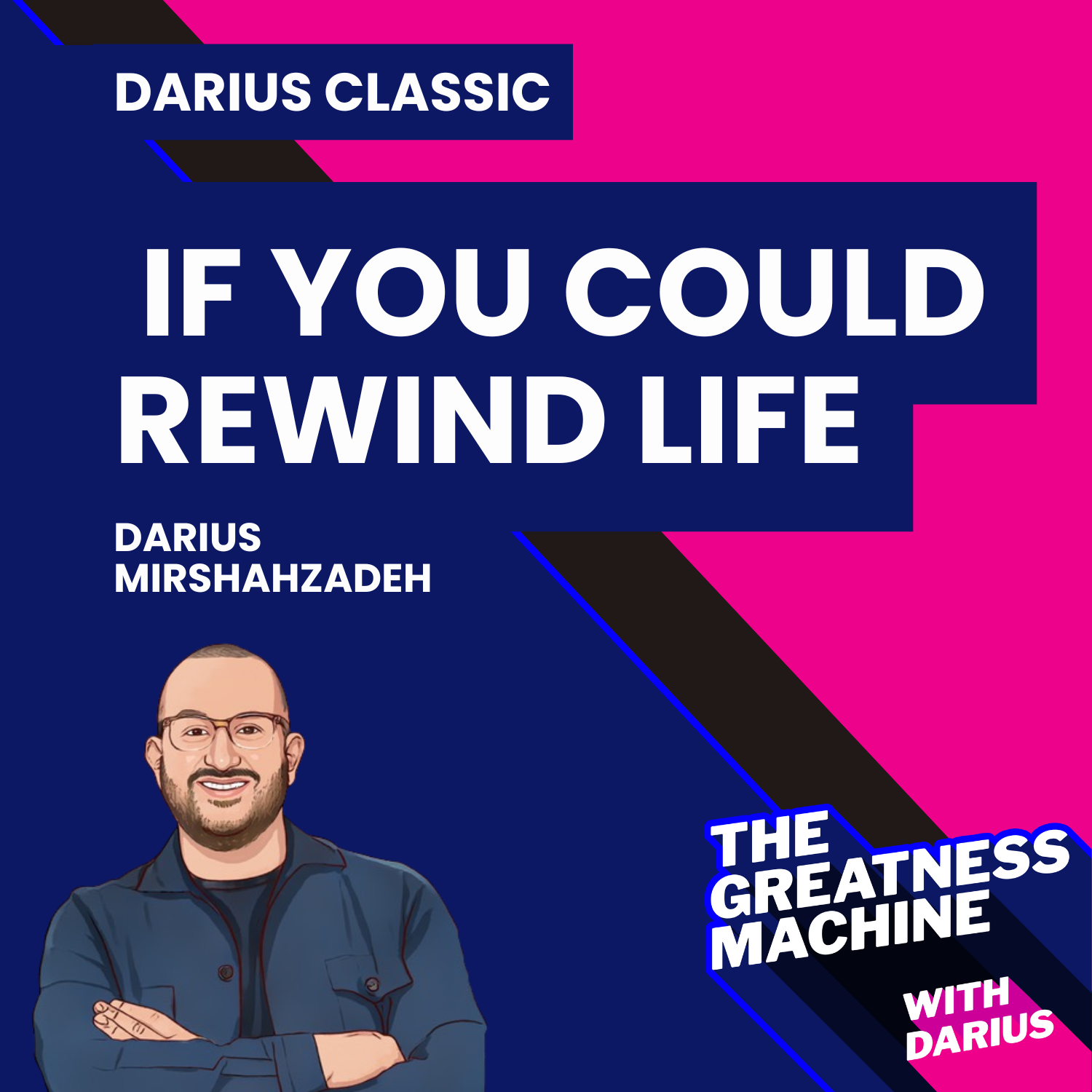 Darius Classic | If You Could Rewind Life