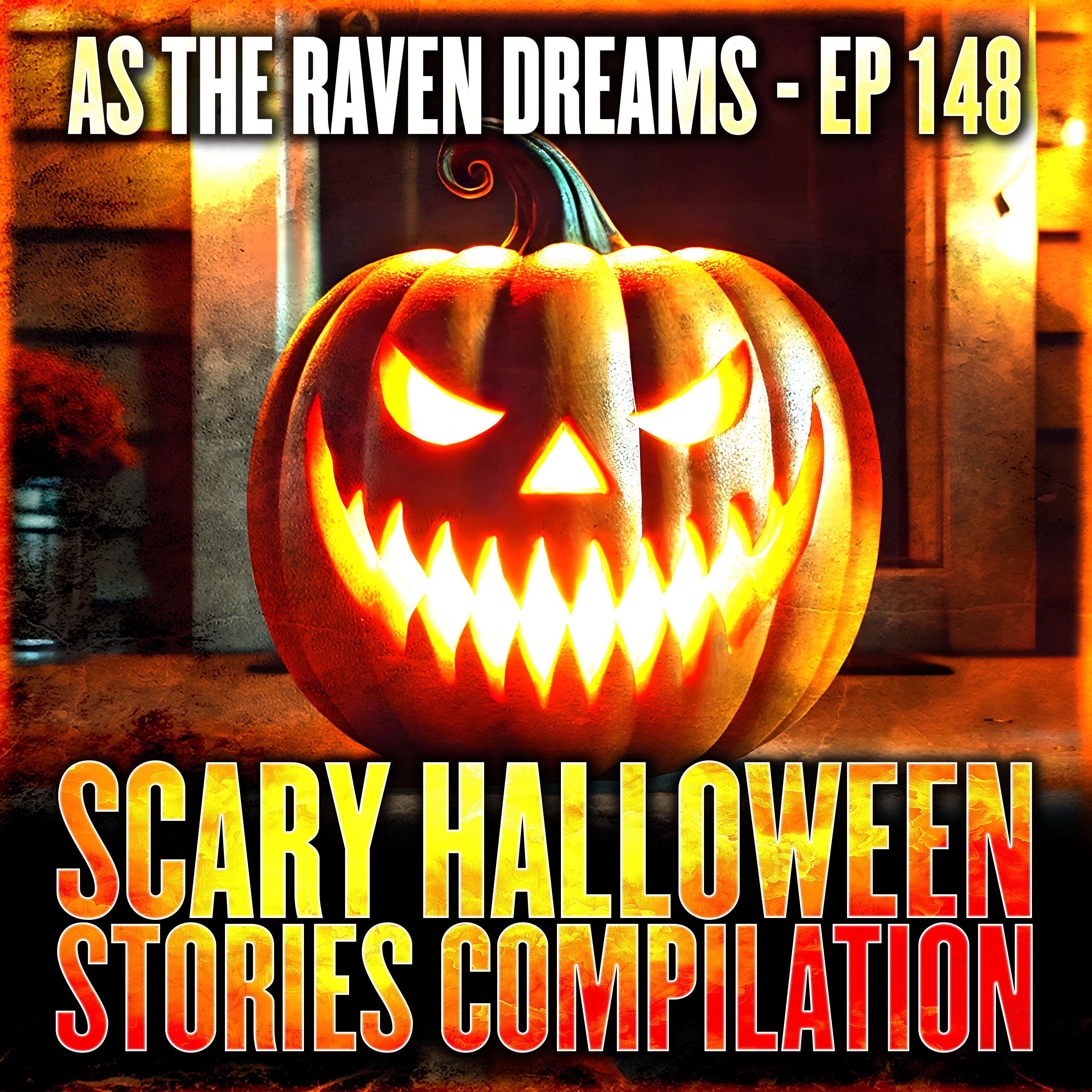 ATRD Ep. 148 - 3 Hours Of True Scary Halloween & October Stories