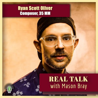 Ep. 47 - BROADWAY TALKS with a Composer - Ryan Scott Oliver