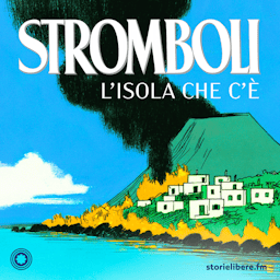Stromboli - L'isola che c'è