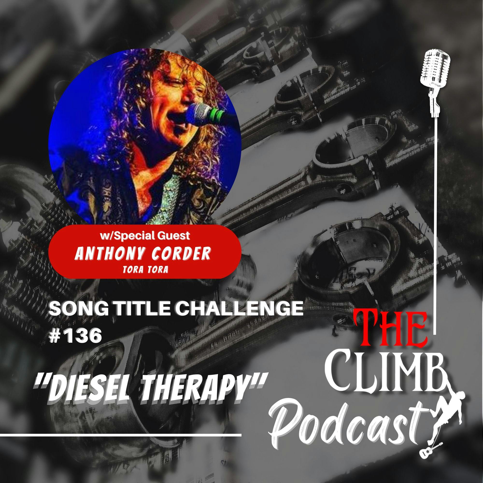 Song Title Challenge #136: ”Diesel Therapy” w/ Anthony Corder