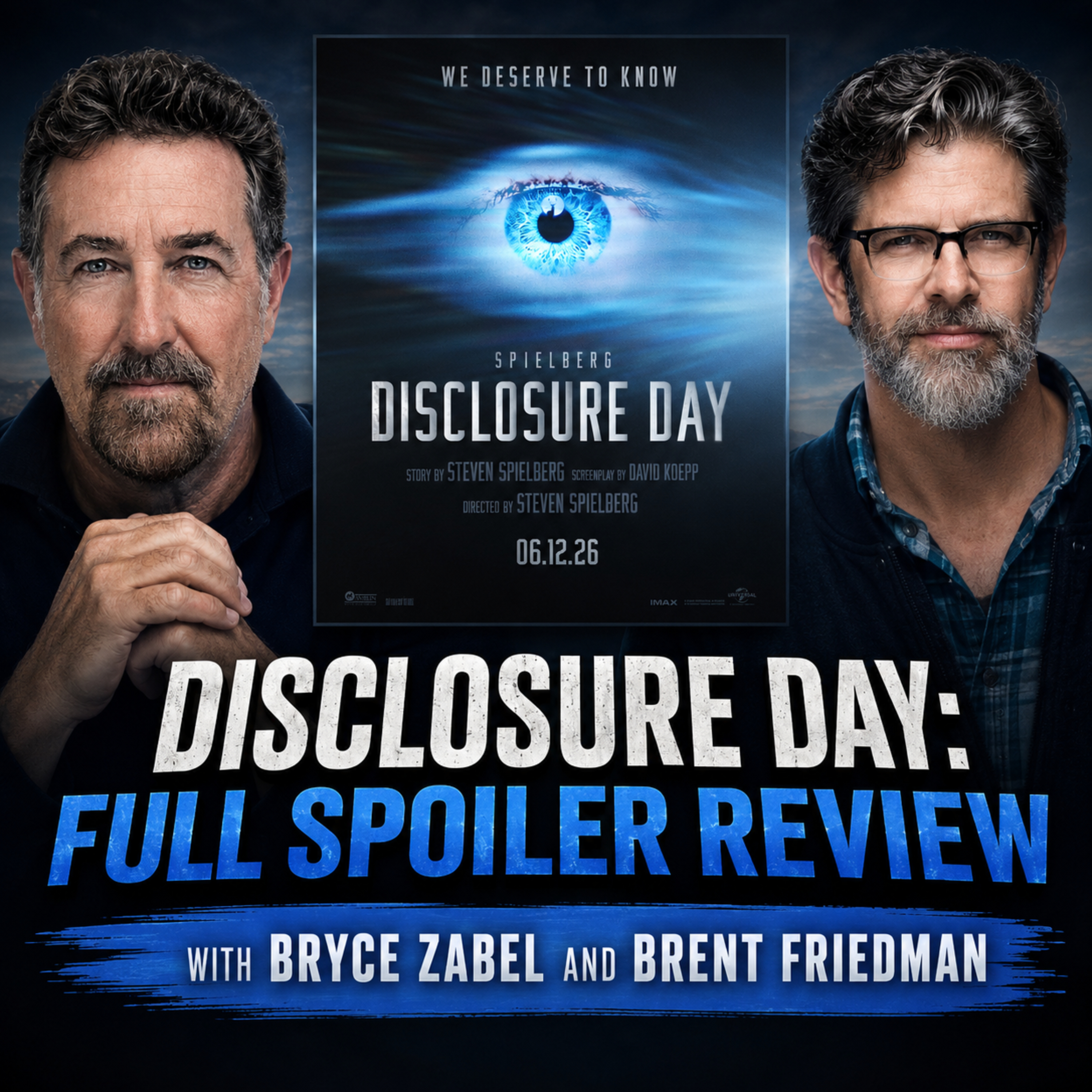 DISCLOSURE DAY: Full Movie Review with Bryce Zabel & Brent Friedman artwork