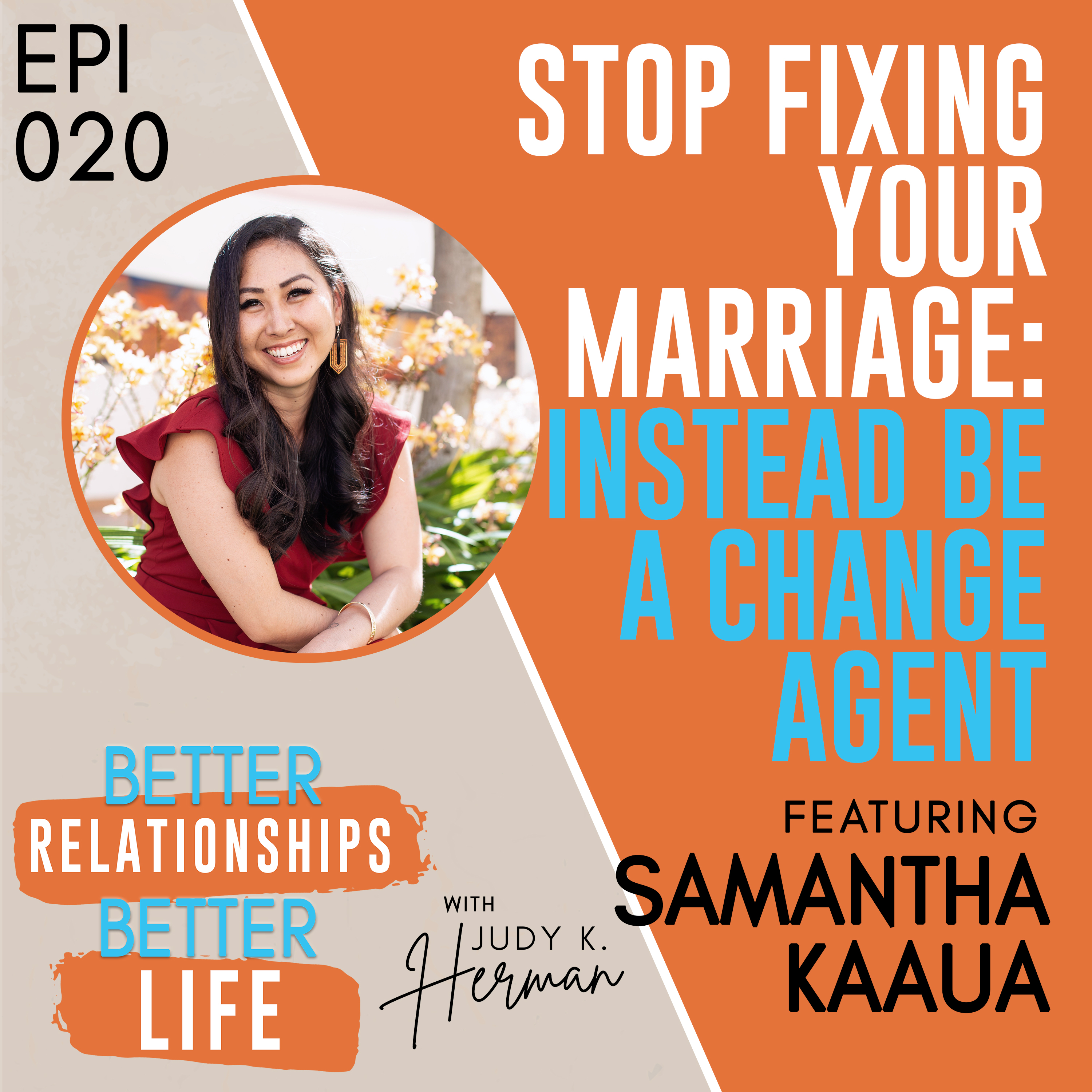 Better Relationships, Better Life