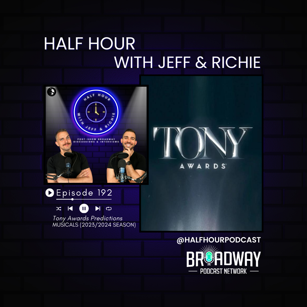 TONY AWARDS PREDICTIONS (MUSICAL CATEGORIES) 2023/2024 SEASON episode artwork