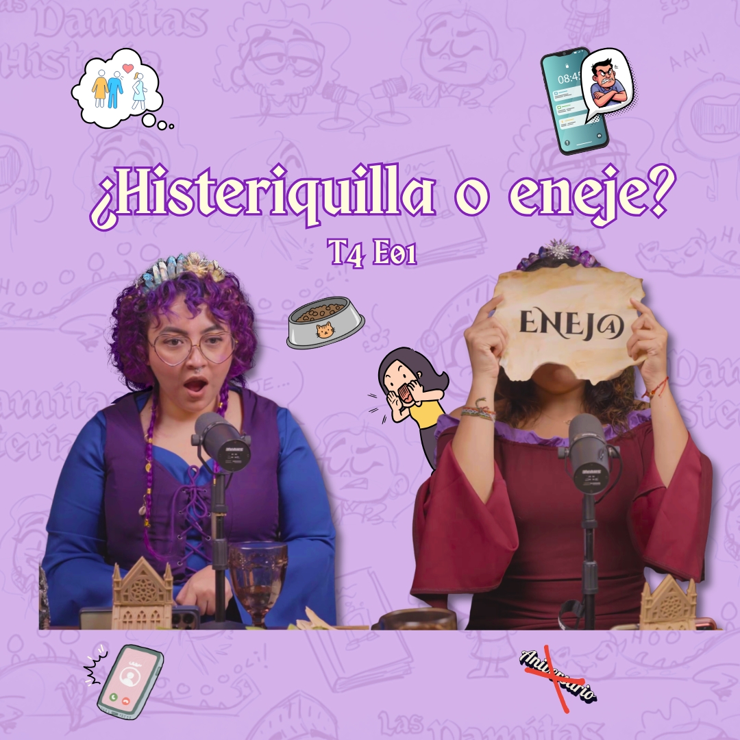 T4 E1 - ¿Soy una histeriquilla o él es un eneje?