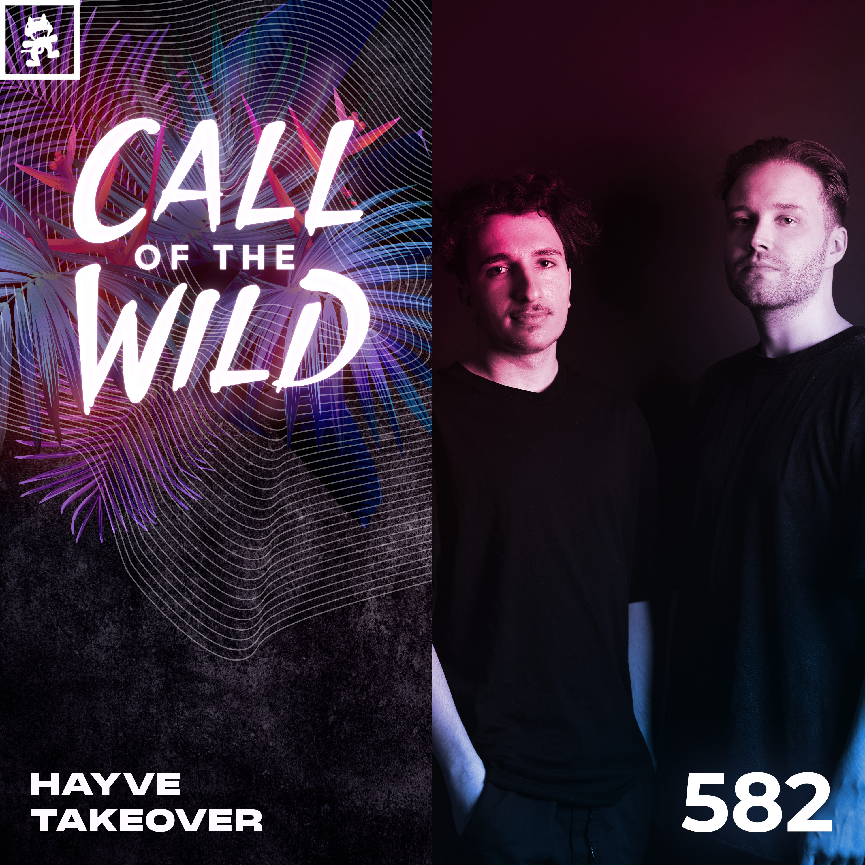 582 - Monstercat Call of the Wild: hayve Takeover