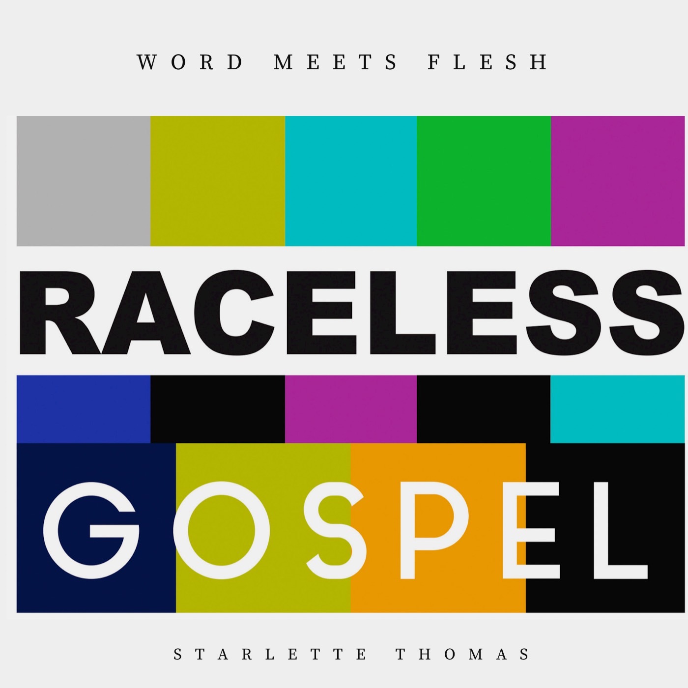 The Raceless Gospel Podcast