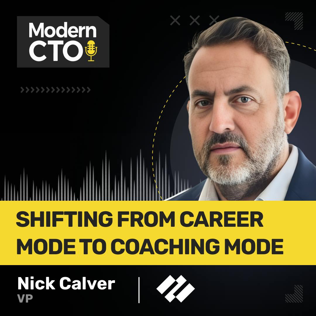 Shifting From Career Mode to Coaching Mode with Nick Calver, VP at Palo Alto Networks Shifting From Career Mode to Coaching Mode with Nick Calver, VP at Palo Alto Networks