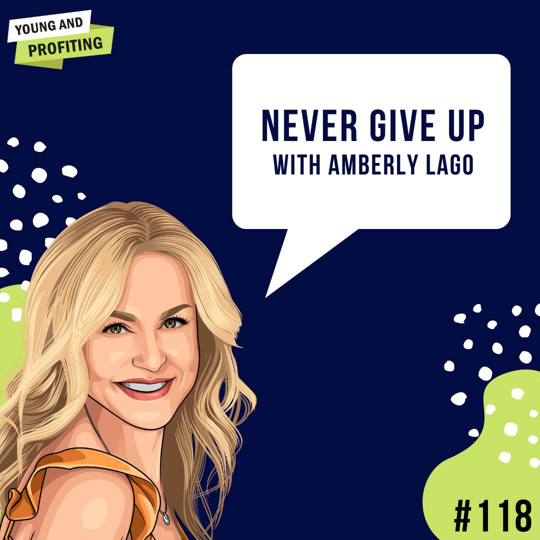 Amberly Lago: Never Give Up | E118 by Hala Taha | YAP Media Network