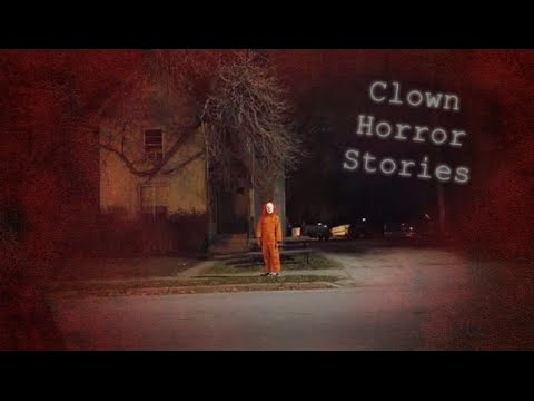 3 True Clown Horror Stories