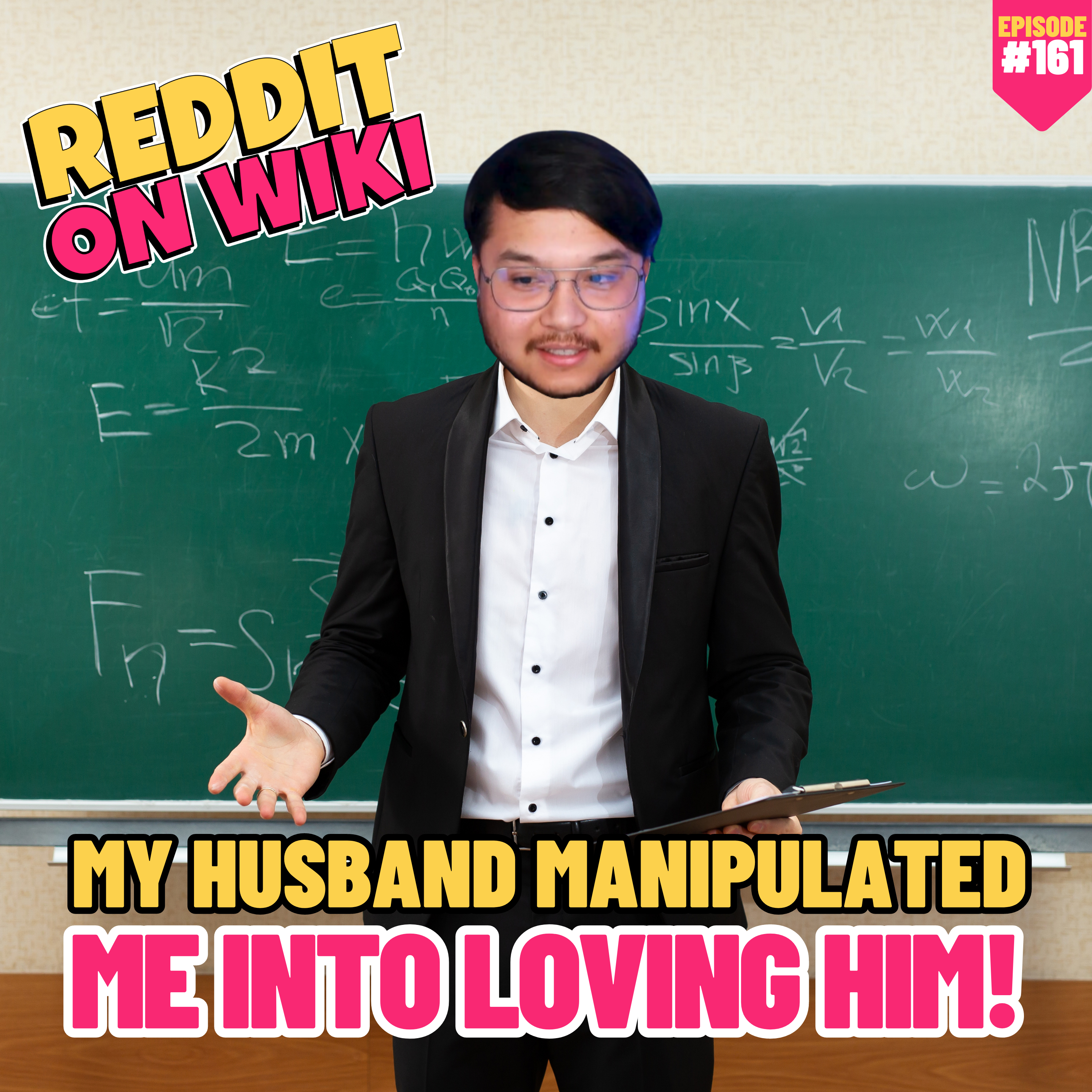 #161: My Husband MANIPULATED Me Into LOVING Him! | Reddit Readings