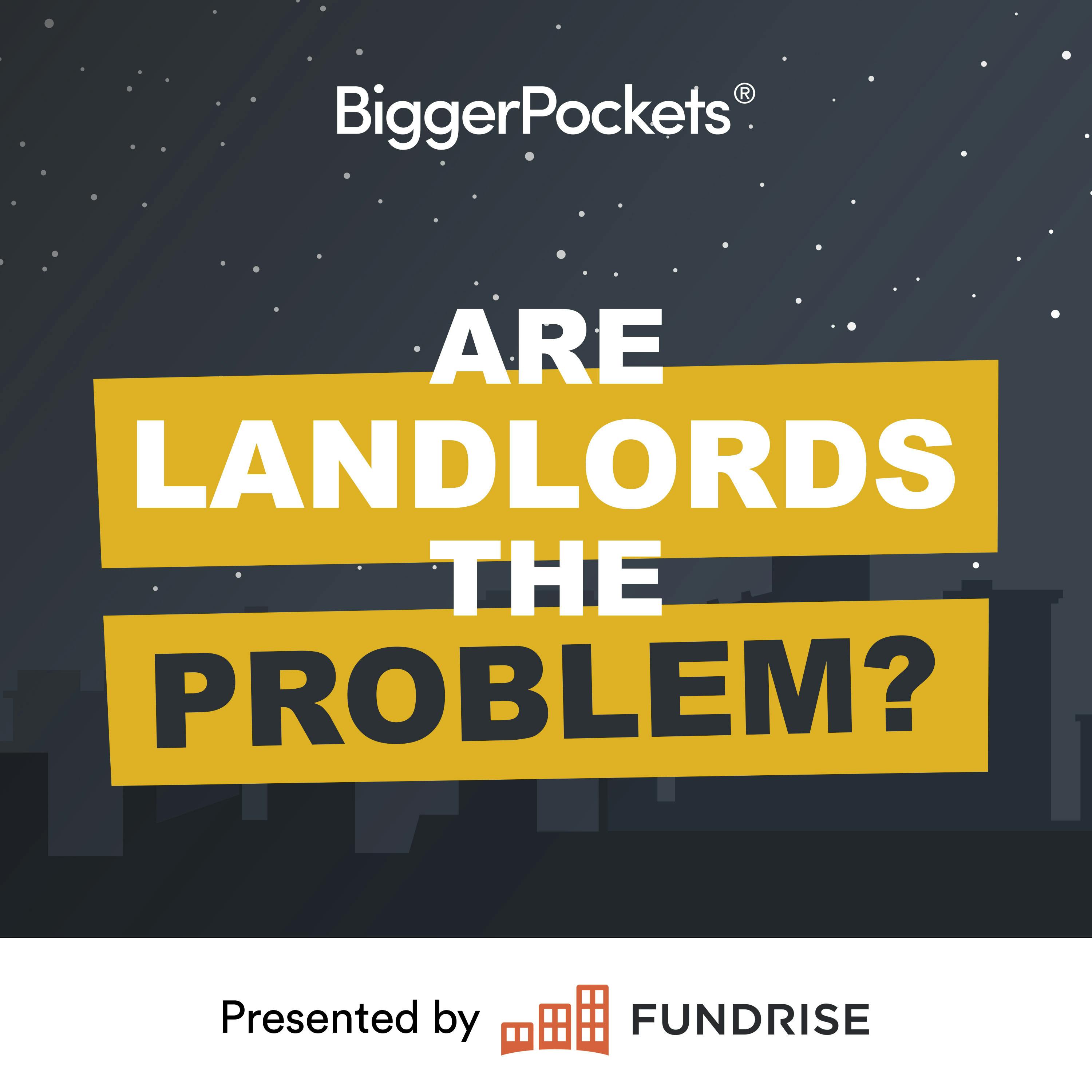 62: Homebuyers Are Getting Crushed: Are Landlords the Cause?