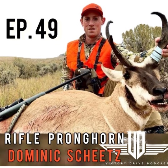 49 Rifle Pronghorn w/ Dominic Scheetz episode artwork