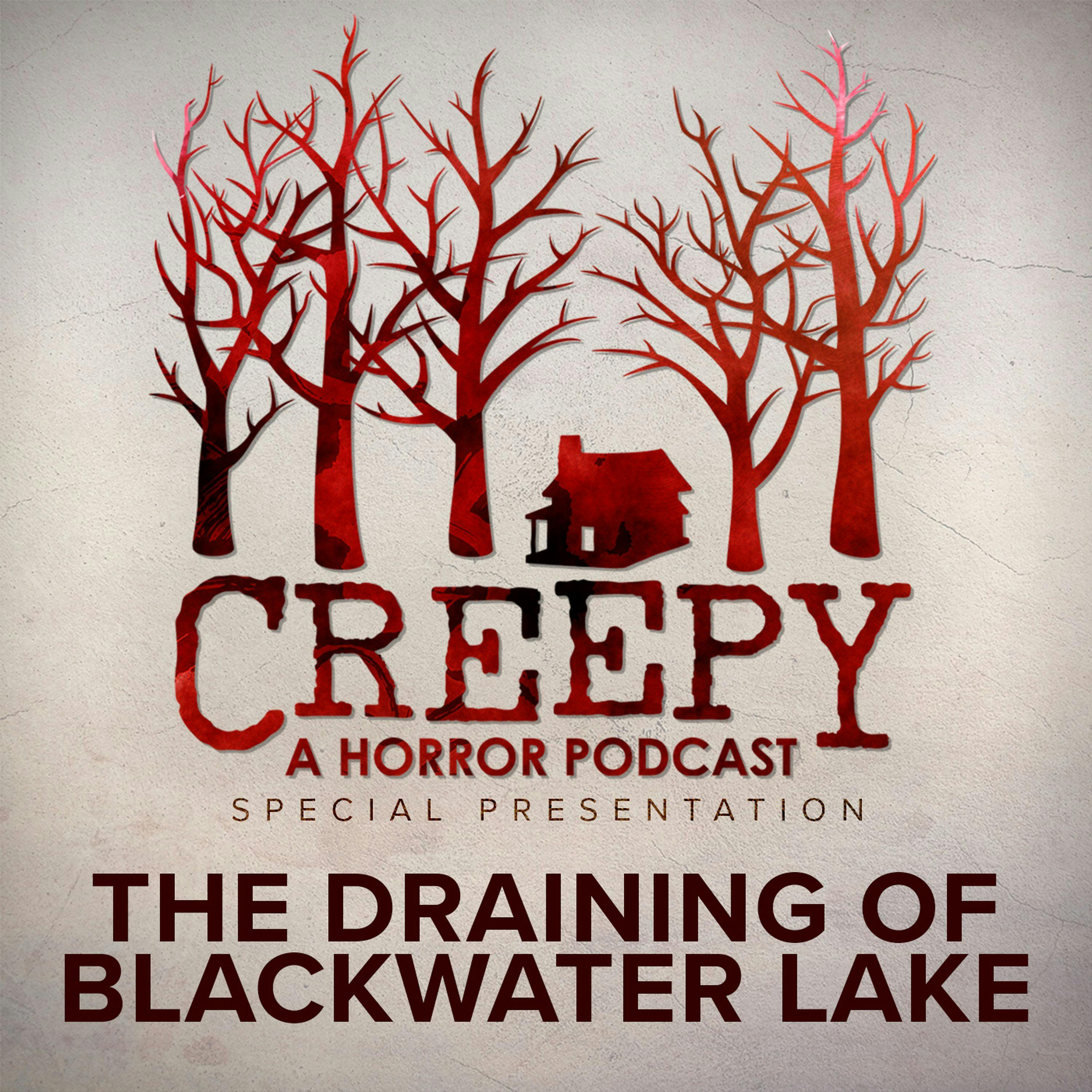The Draining Of Blackwater Lake