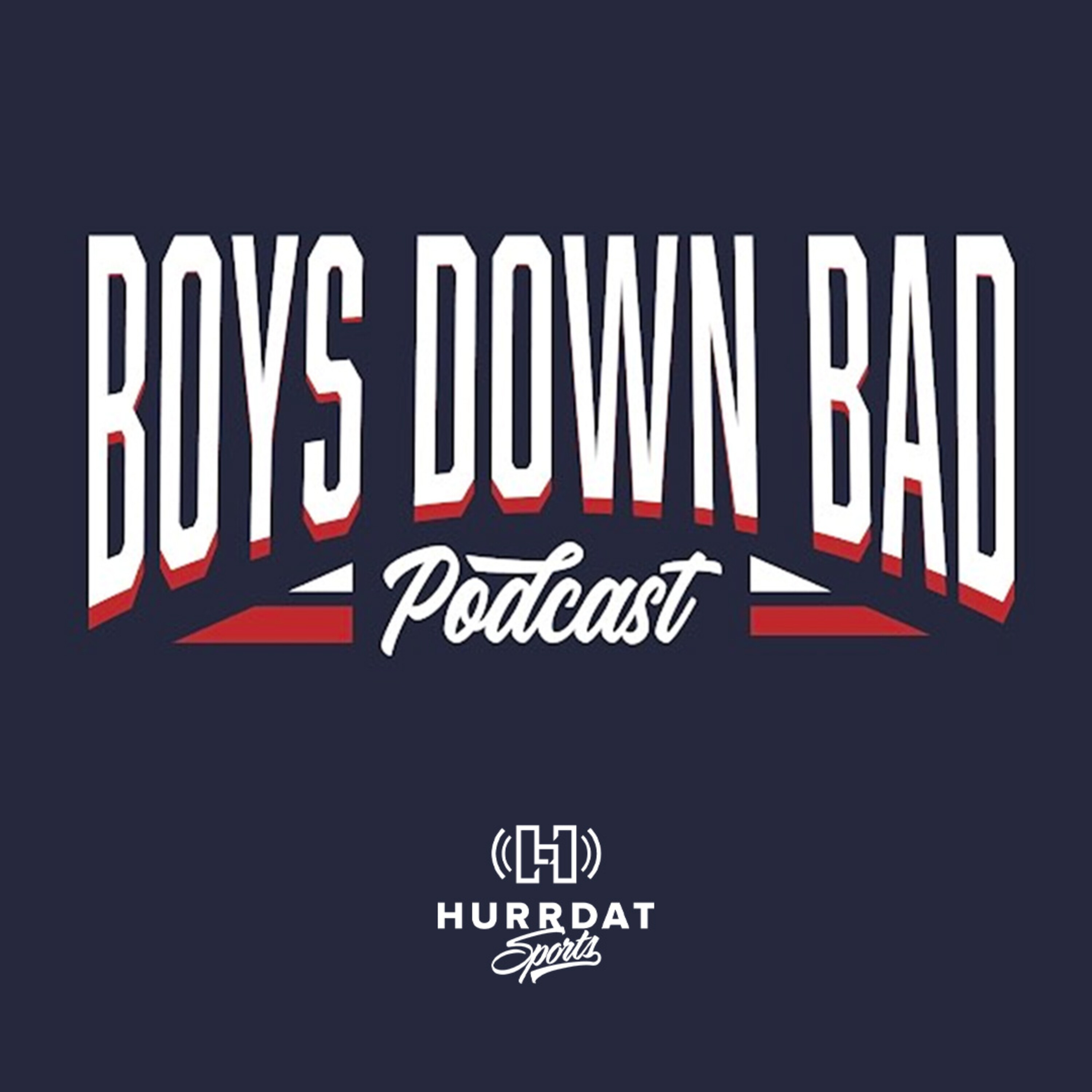Boys Down Bad Podcast