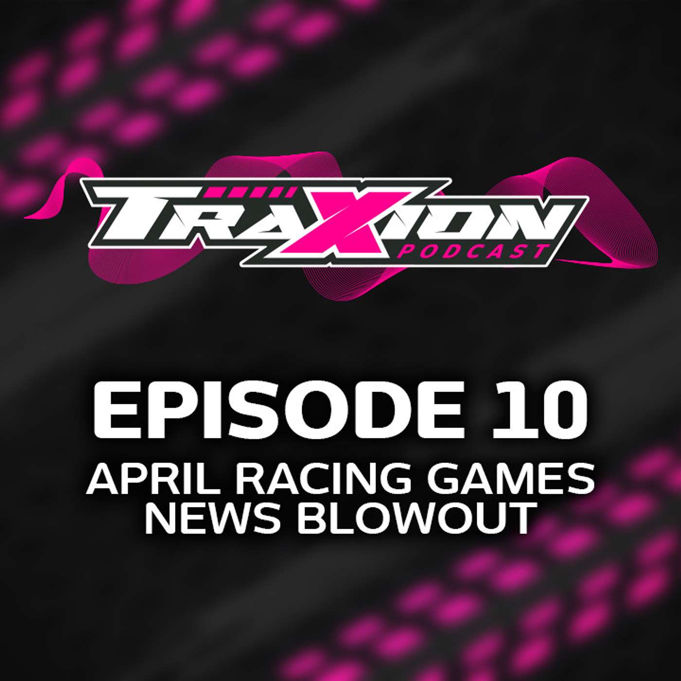 Episode 10 - April Racing Games News Blowout