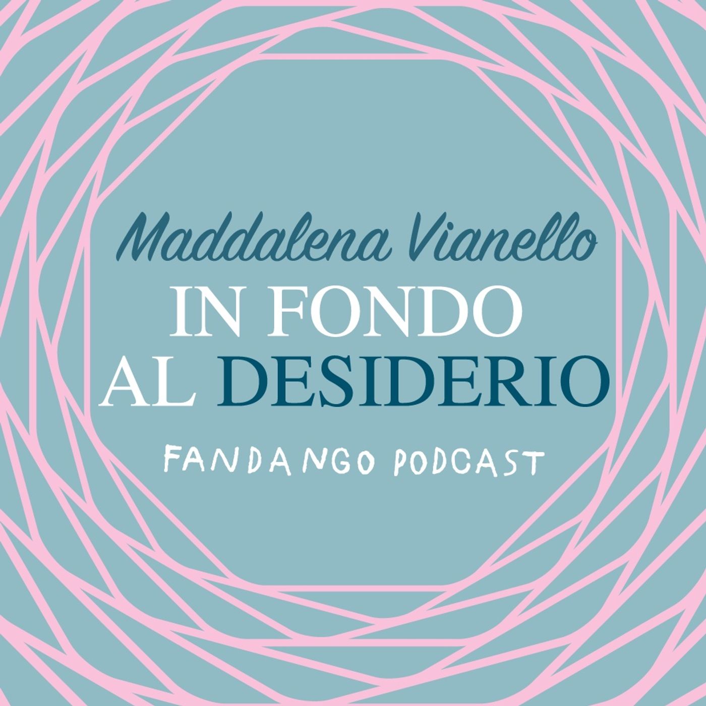 1. In fondo al desiderio di Maddalena
