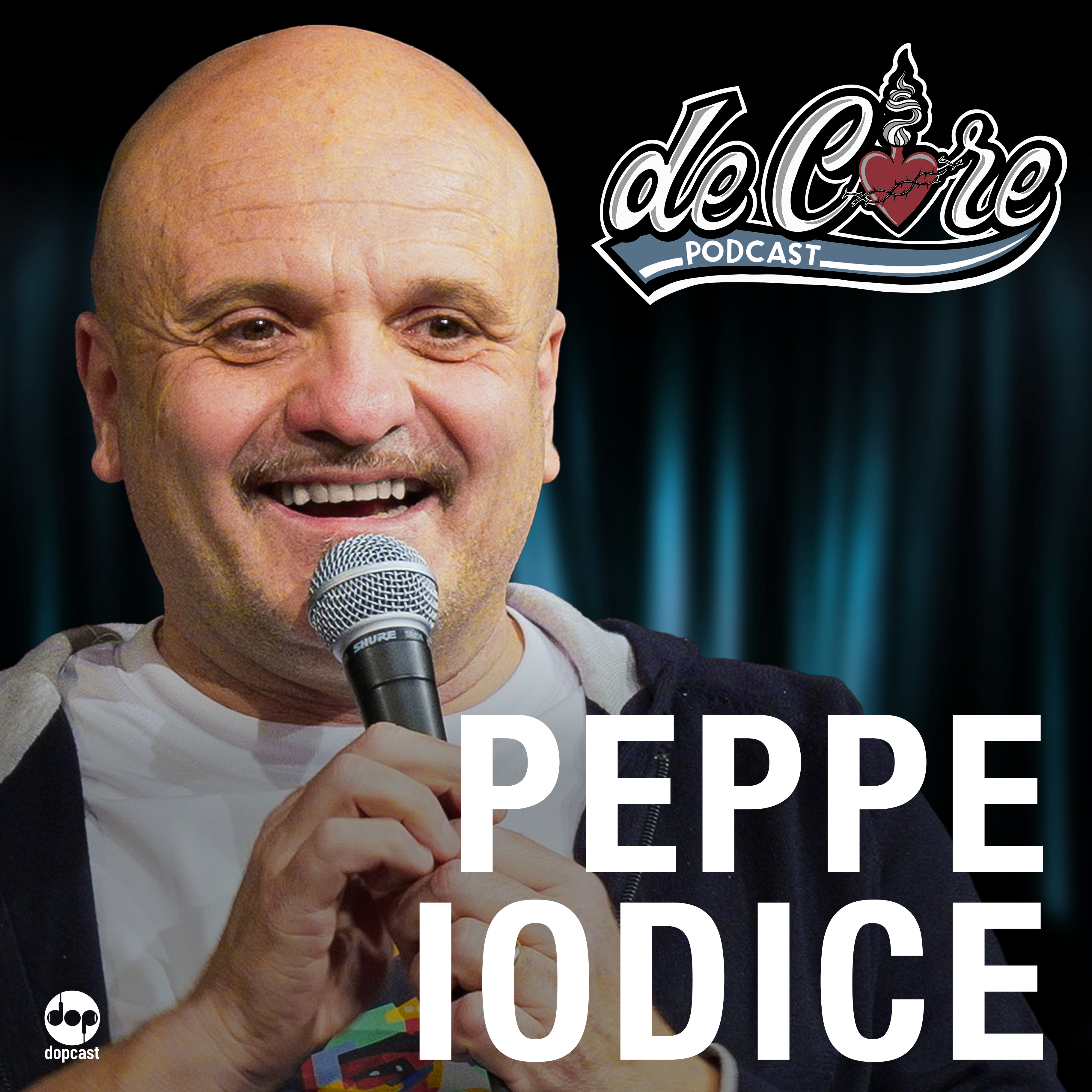 Ep.156 Peppe Iodice - De Core Podcast