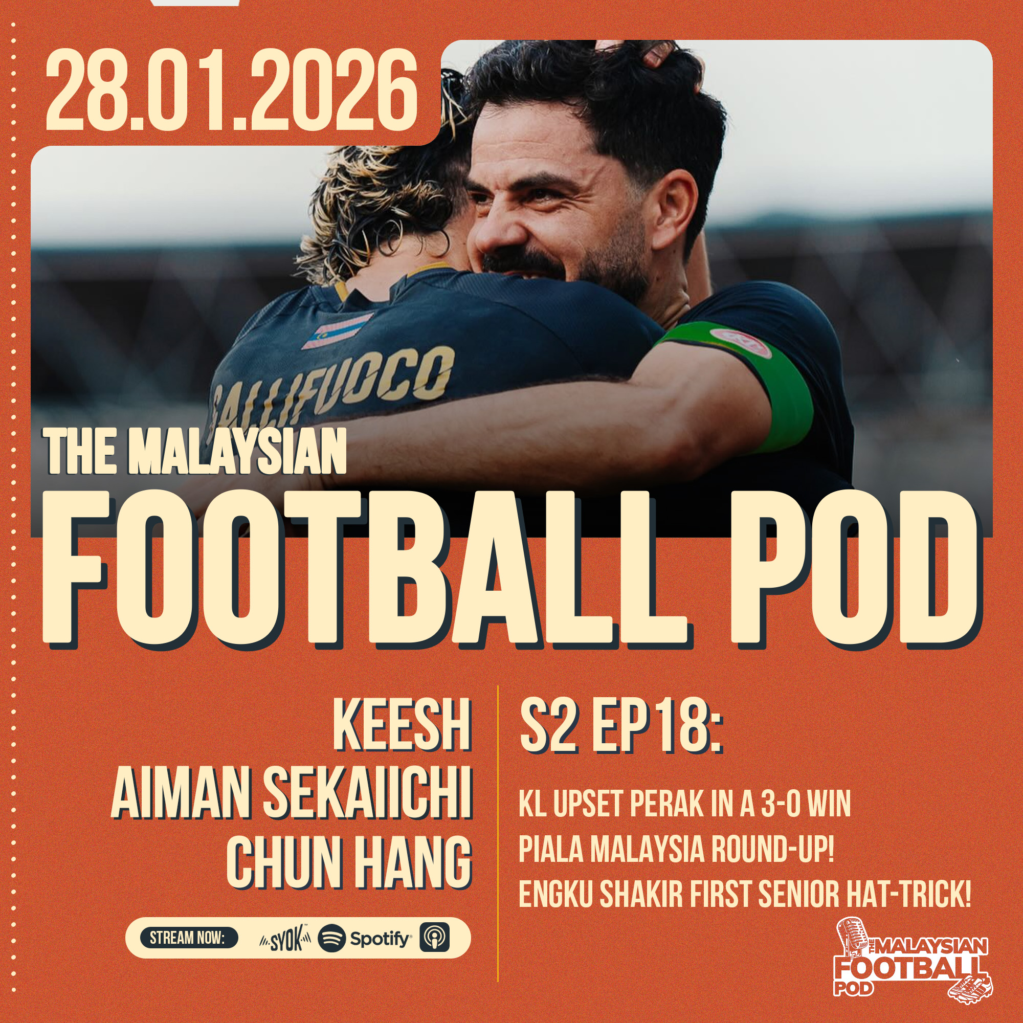 Season 2 Episode 18: Piala Malaysia Recap!