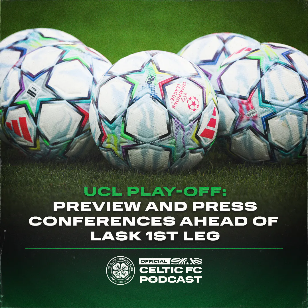 Match preview: UCL play-off 1st leg v LASK episode artwork