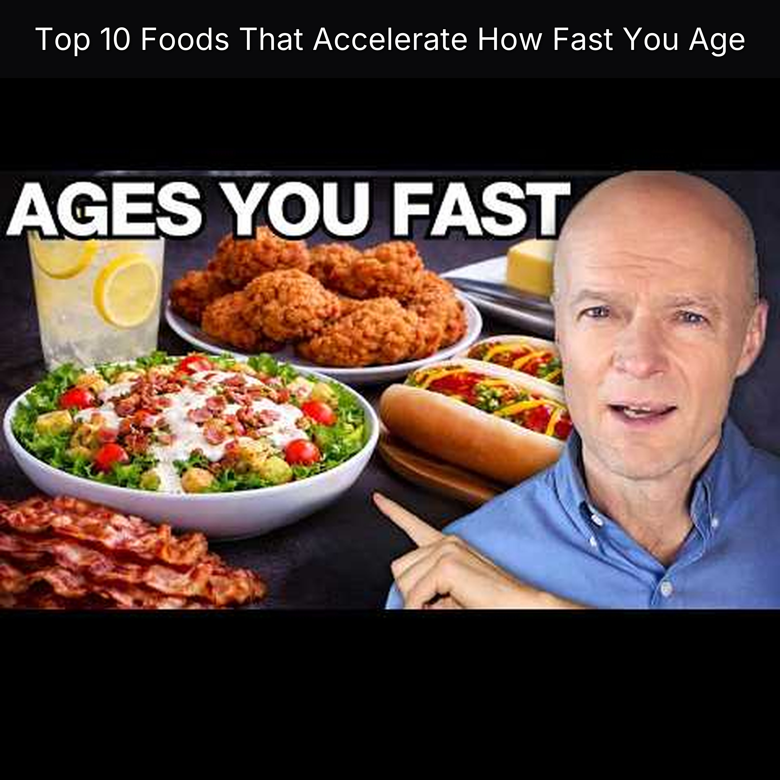 Top 10 Foods That Accelerate How Fast You Age