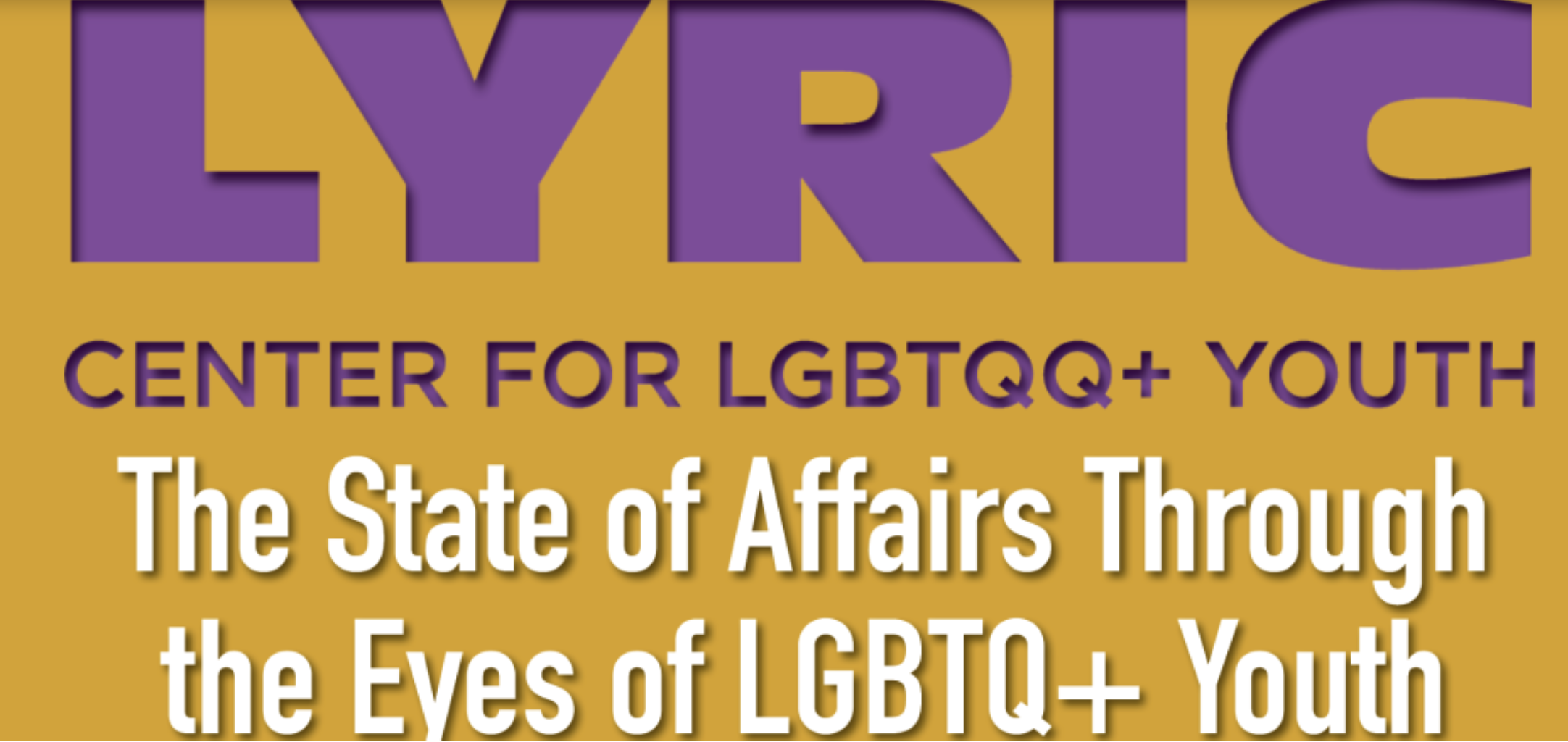 The State of Affairs Through the Eyes of LGBTQ+ Youth (EXPLICIT)