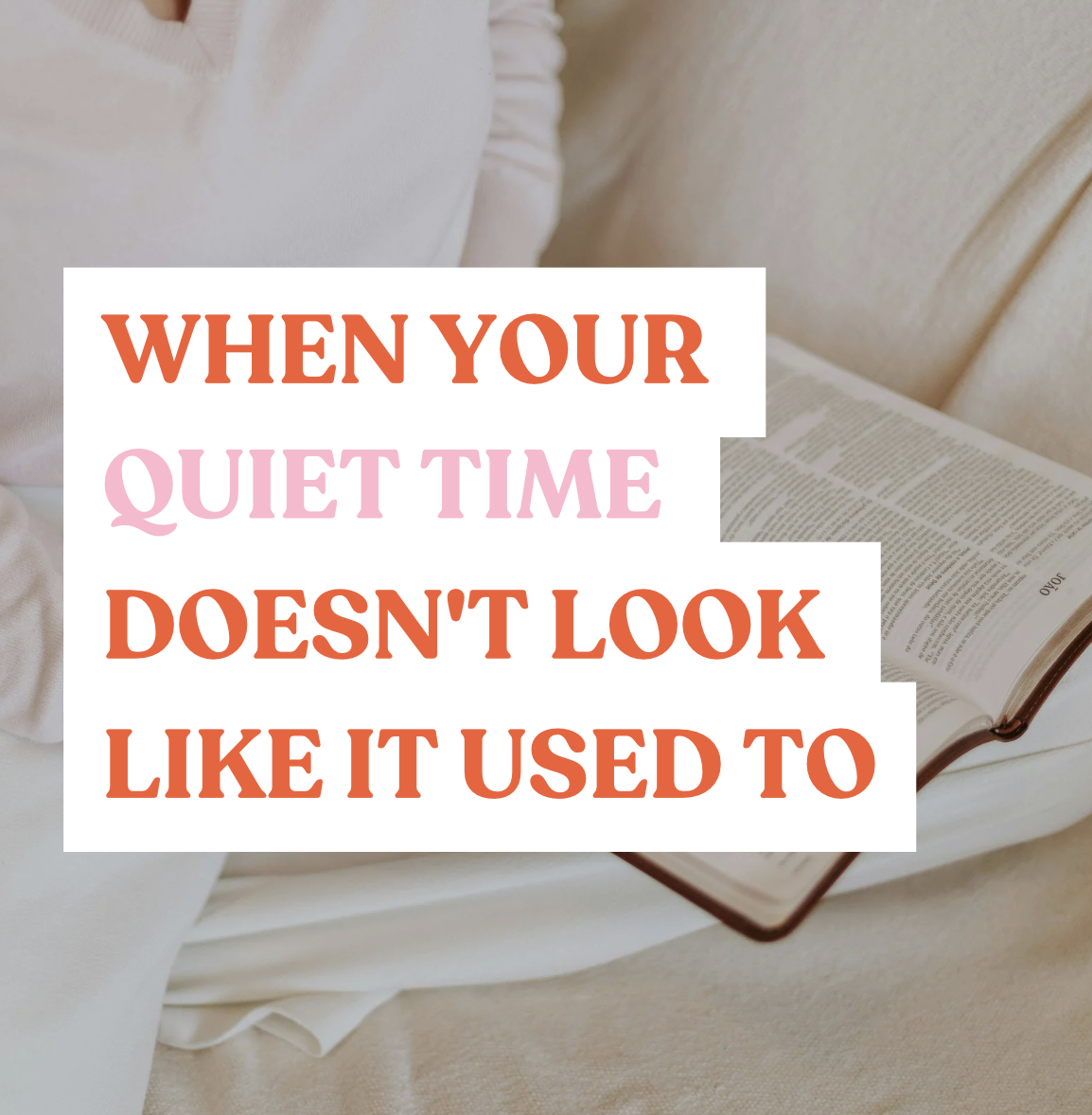 When Your Quiet Time Doesn't Look Like It Used To (Seeking God In Busy Seasons) episode artwork