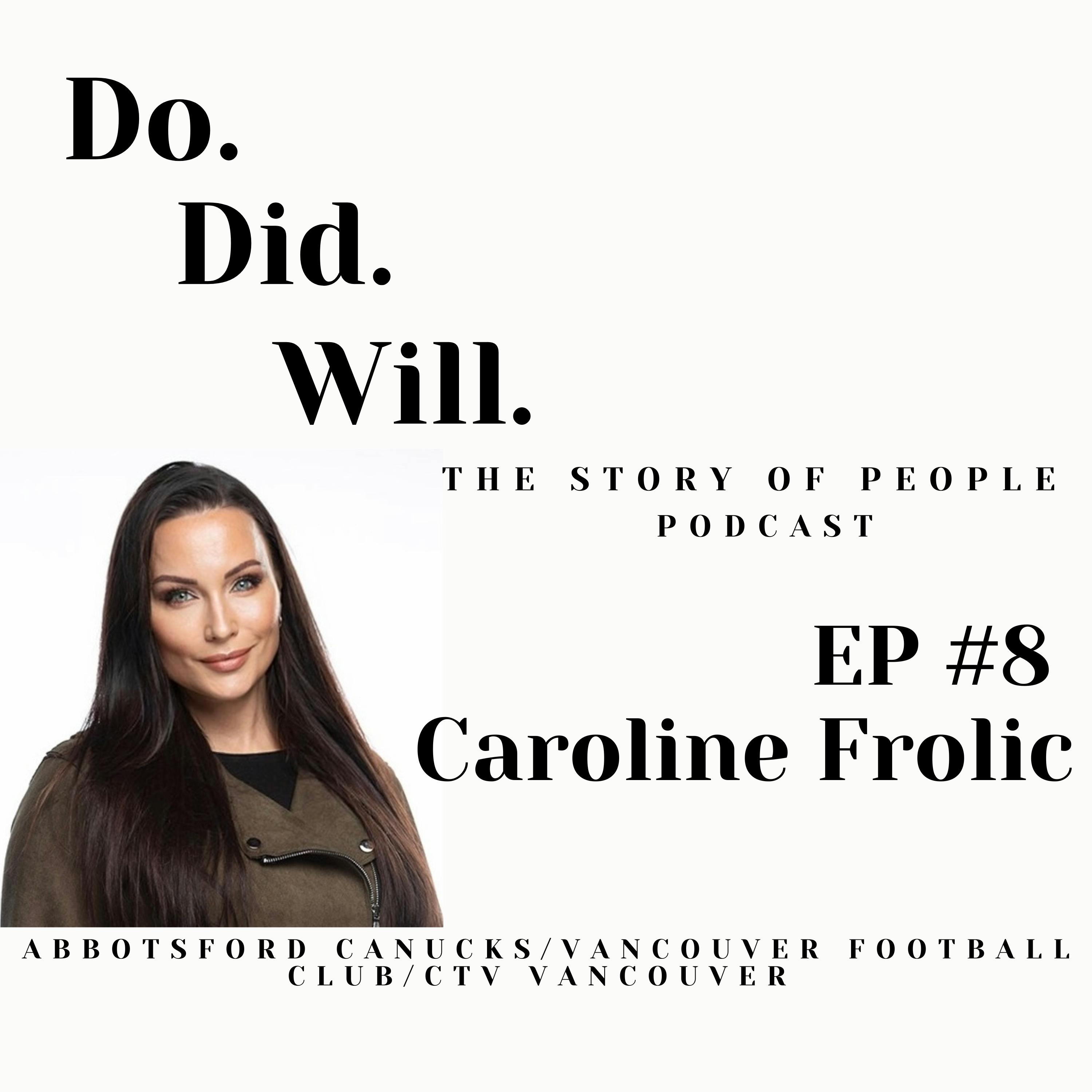 Caroline Frolic (CTV News Vancouver, Abbotsford Canucks, Vancouver Football Club, Vancouver Canucks)