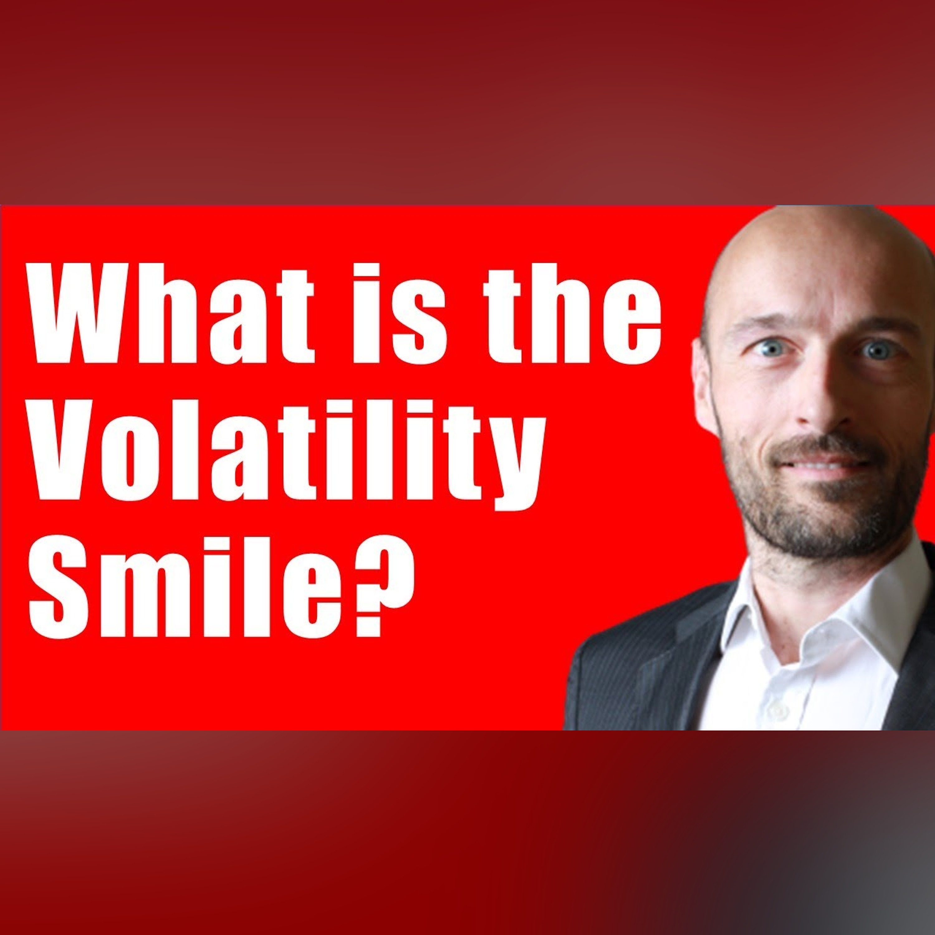 The Volatility Smile - Options Trading Lessons episode artwork