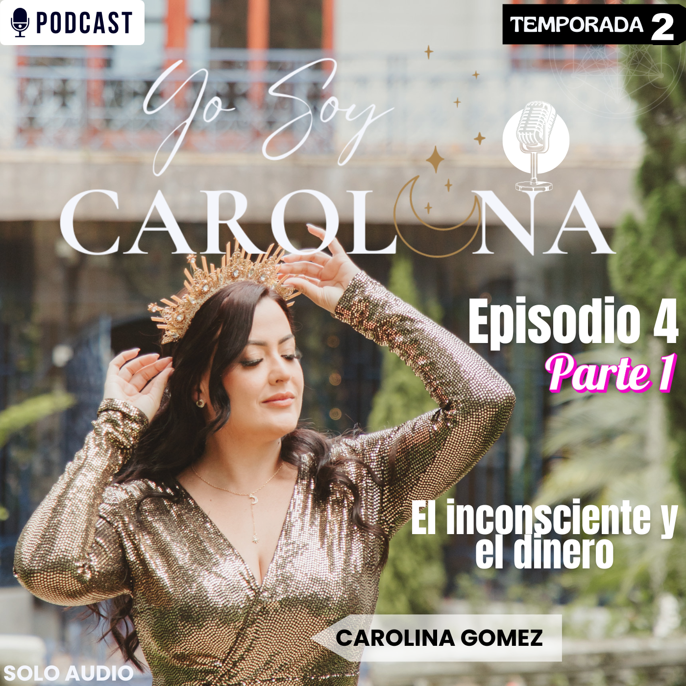 Ep. 4 Parte 1 | El inconsciente y el dinero: lo que no sabías que te limita episode artwork