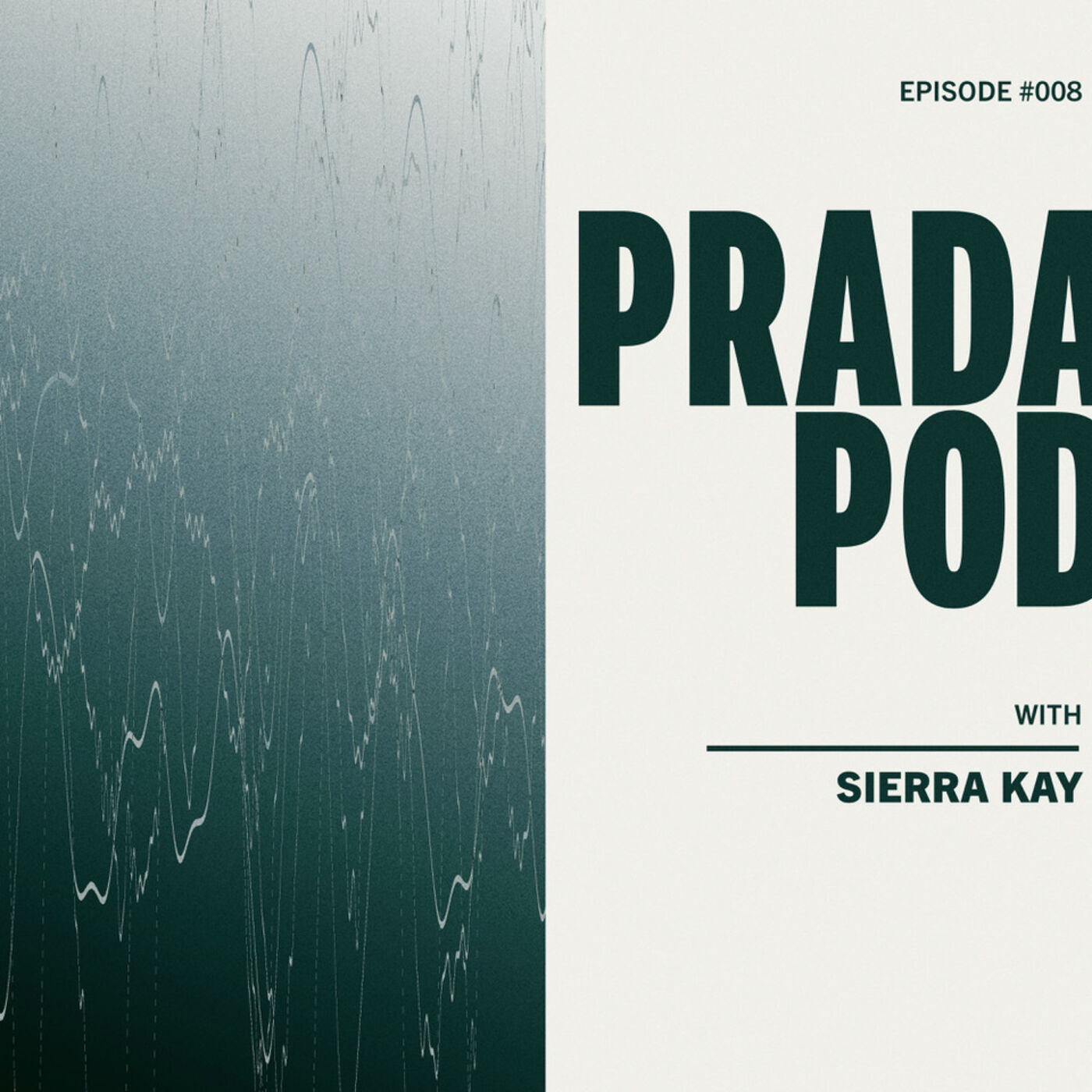 Episode Eight: Sierra Kay