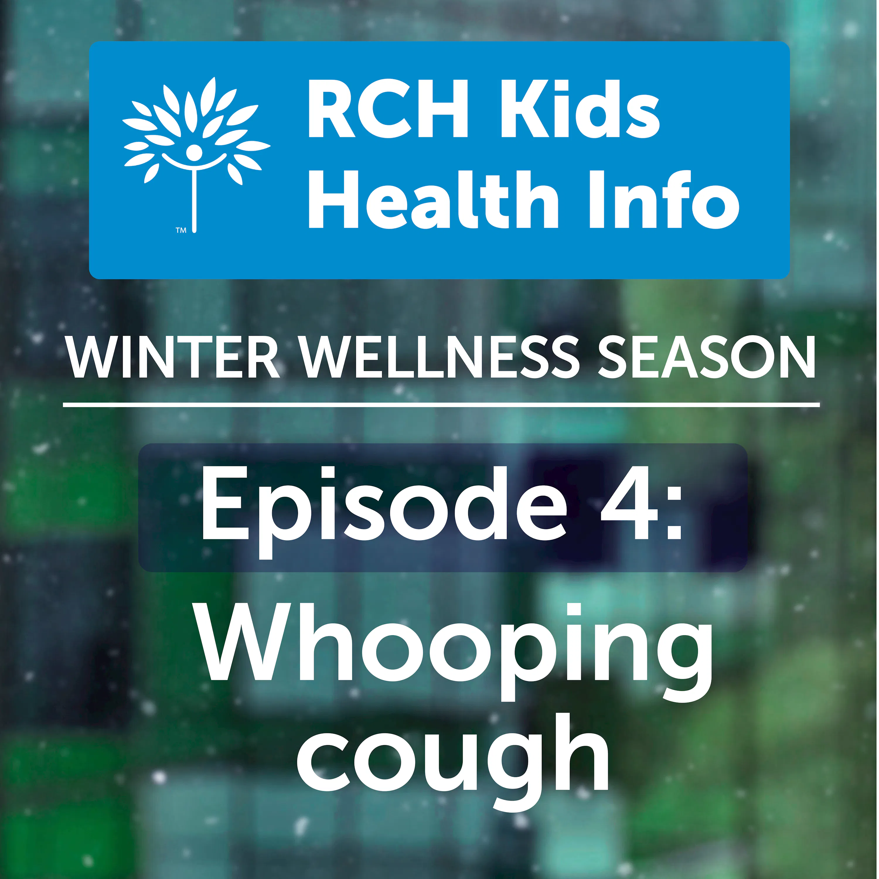 Whooping cough - keeping your family safe episode artwork