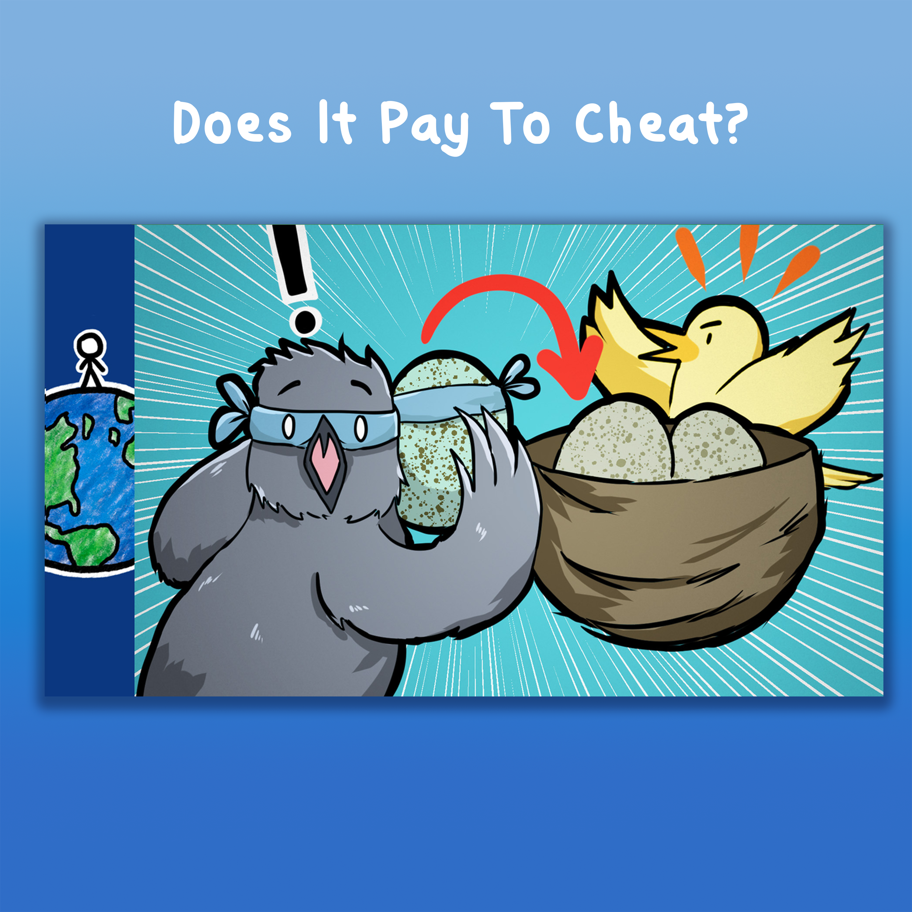 Does It Pay To Cheat?