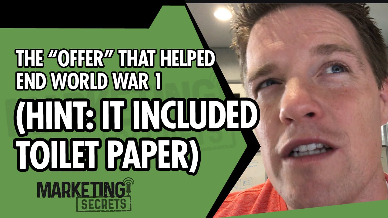 The "Offer" That Helped End World War 1 (Hint: It Included Toilet Paper)