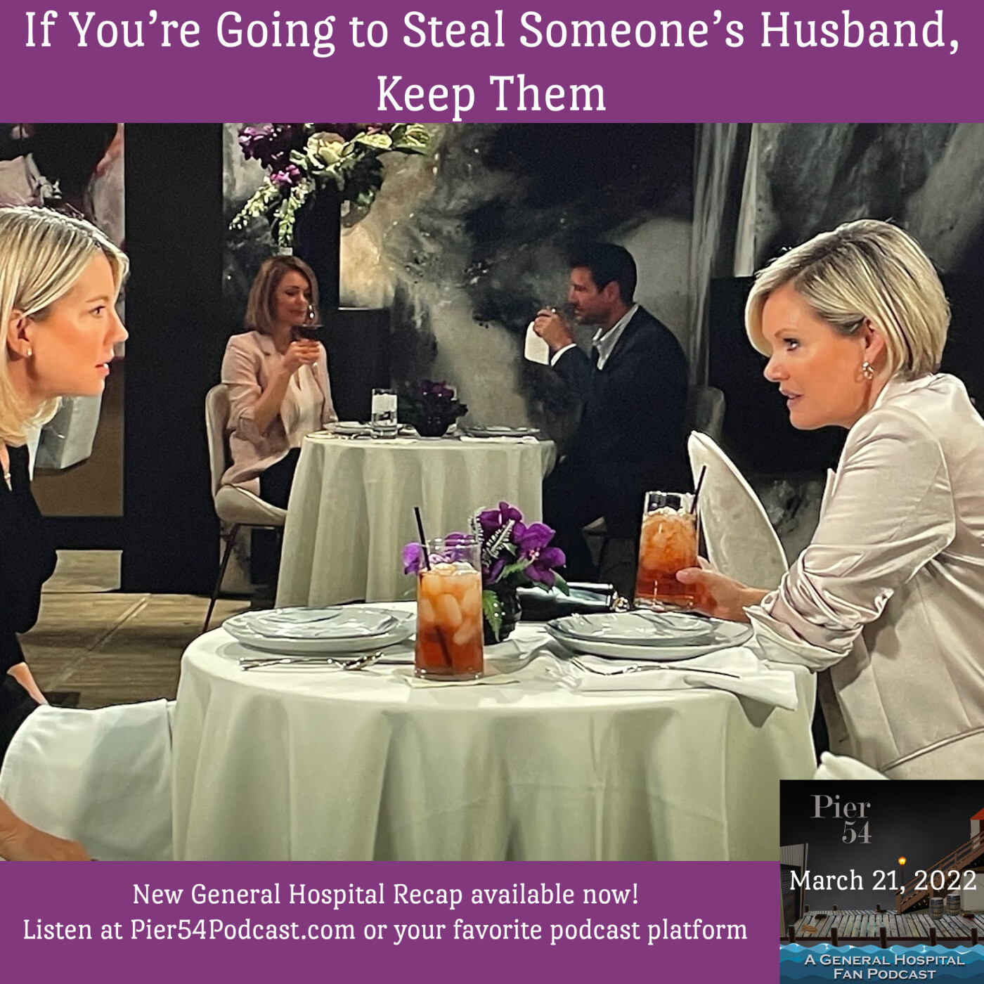 Episode 319: If You’re Going to Steal Someone’s Husband, Keep Them  3/21/22 episode artwork