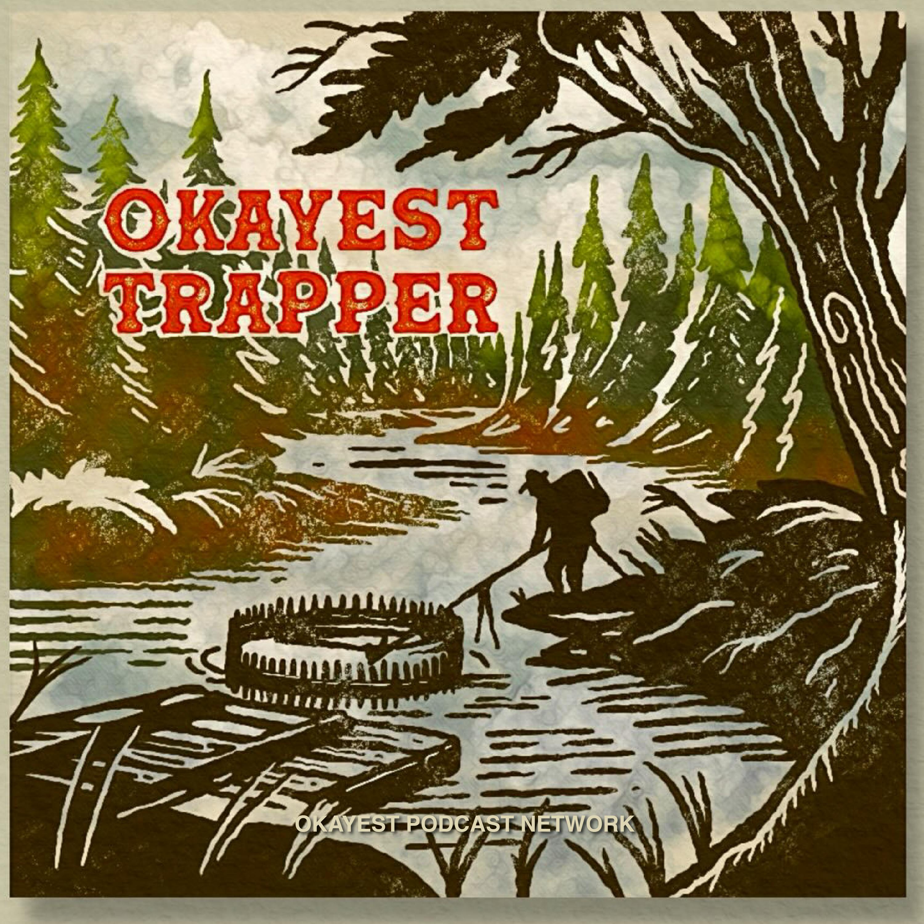 Okayest Trapper podcast show image
